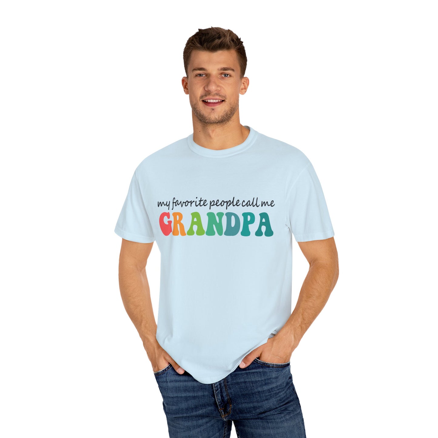 Call Me Grandpa Garment-Dyed T-shirt