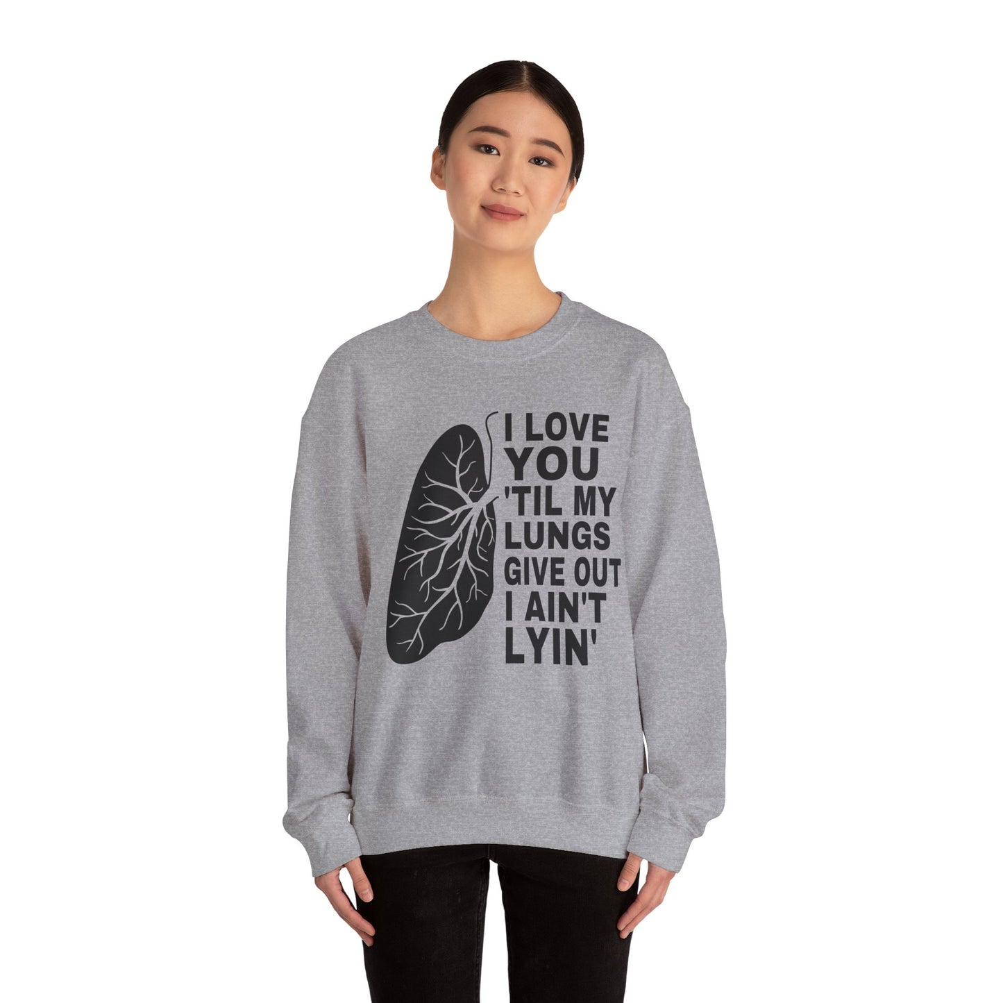Love You Til My Lungs Give Out Heavy Blend™ Crewneck Sweatshirt