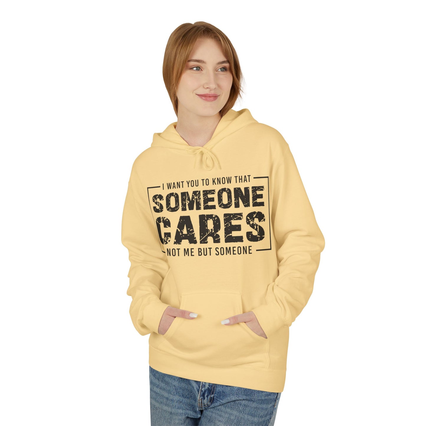 Someone Cares Not Me But Someone Midweight Softstyle Fleece Hoodie