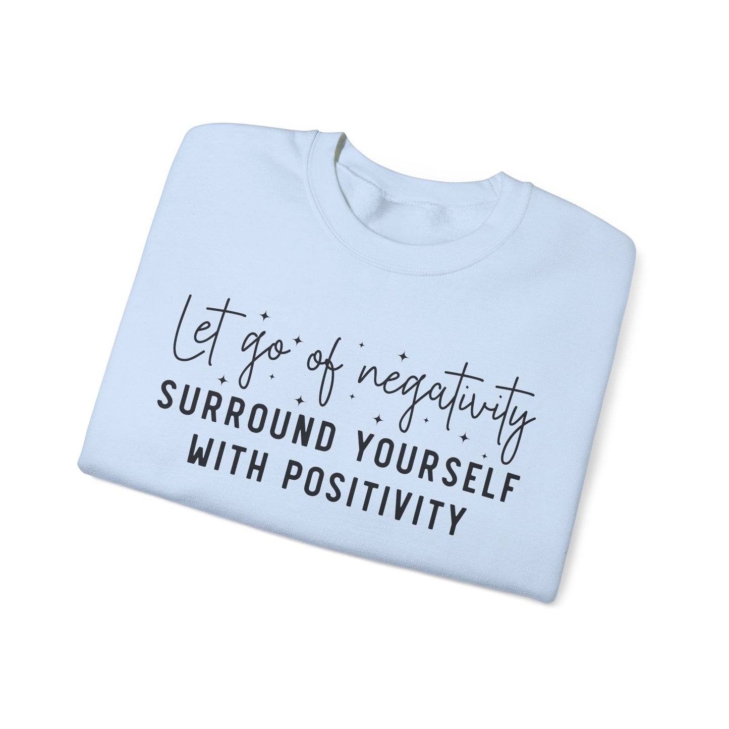 Let Go Of Negativity Heavy Blend™ Crewneck Sweatshirt