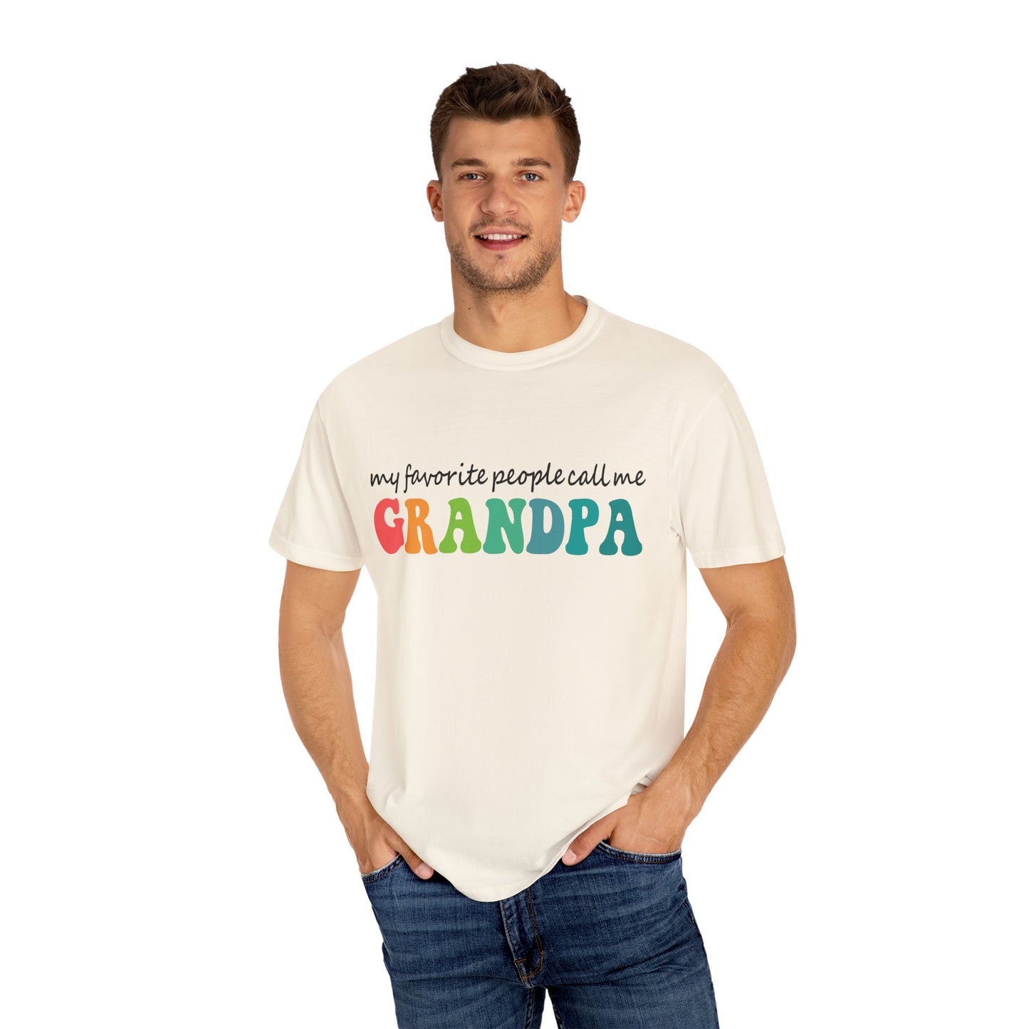 Call Me Grandpa Garment-Dyed T-shirt