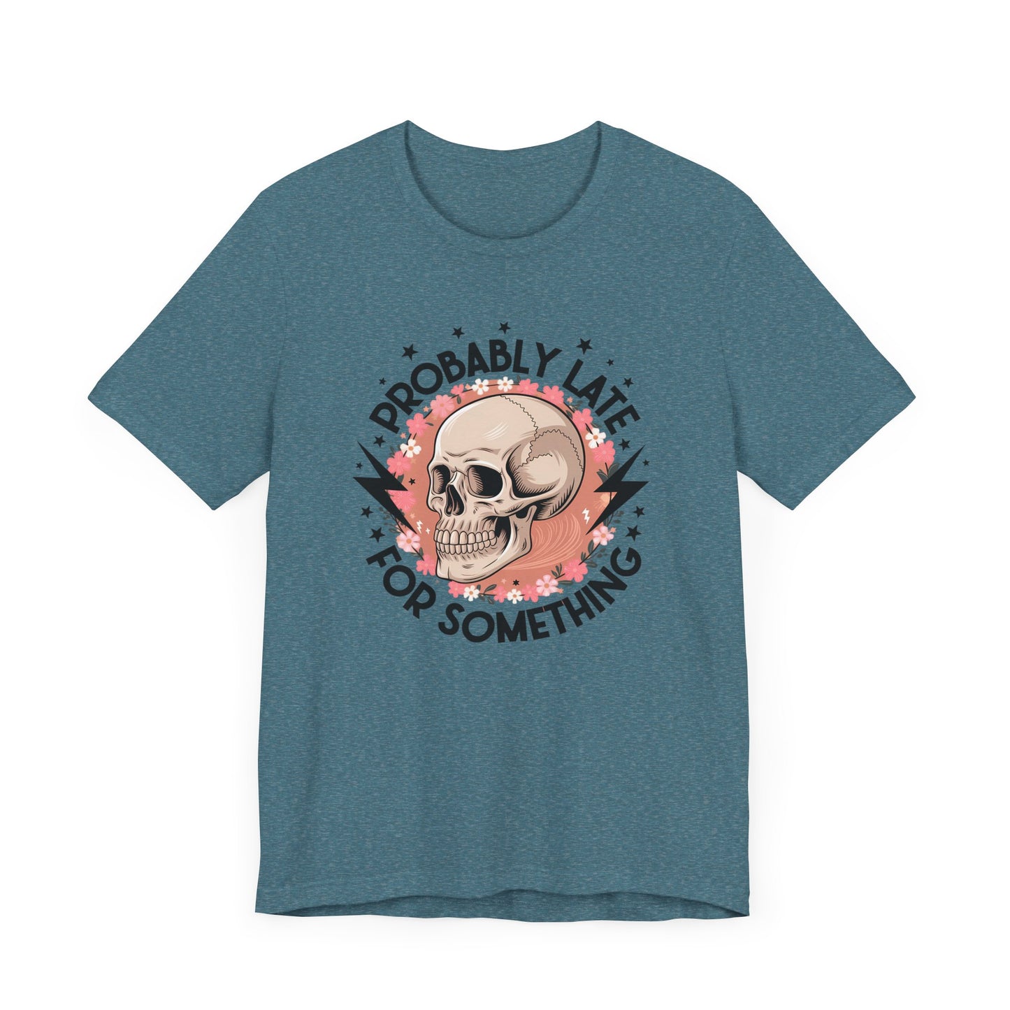 Probably Late For Something Jersey Short Sleeve Tee