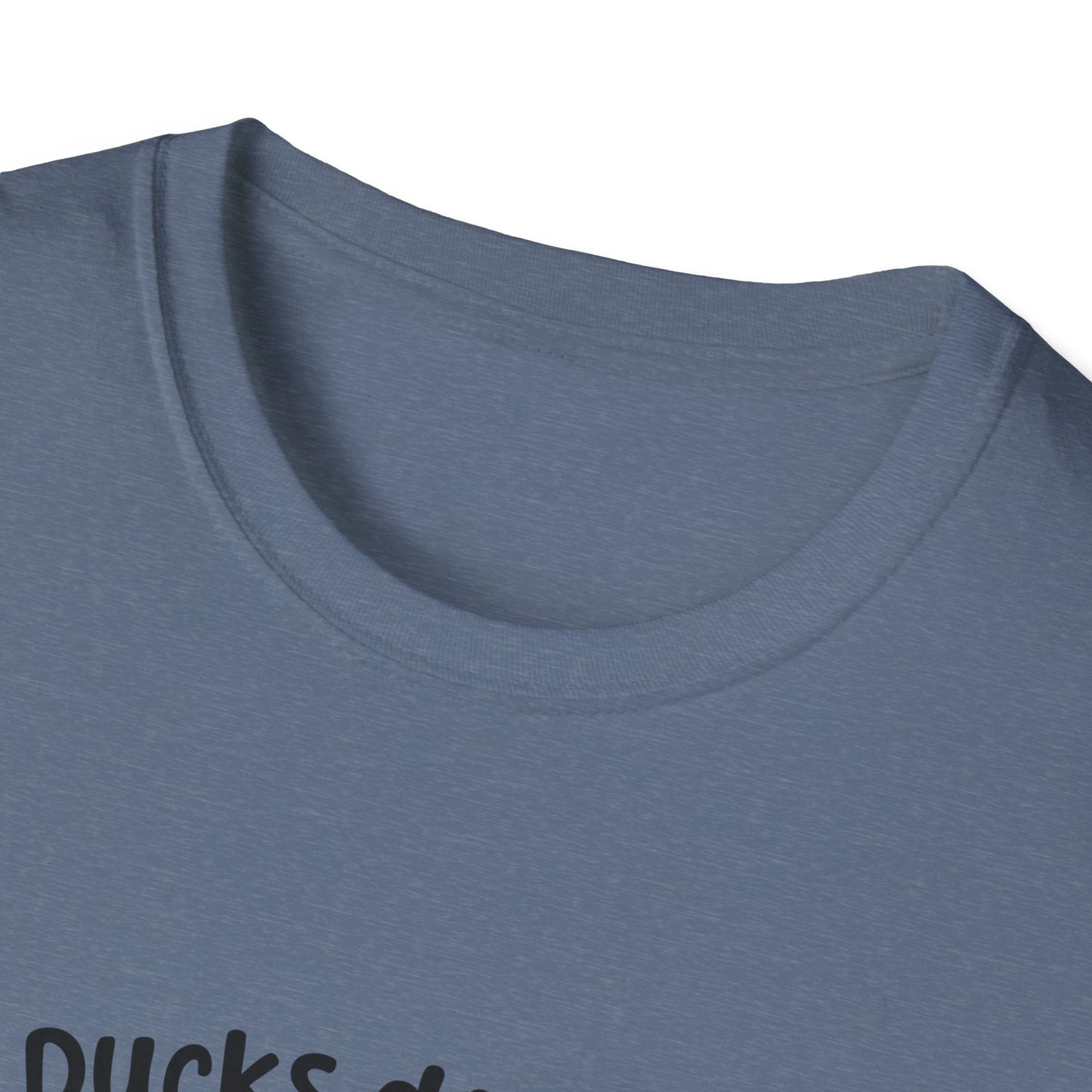 My Ducks Don’t Even Know What A Line Is Softstyle T-Shirt