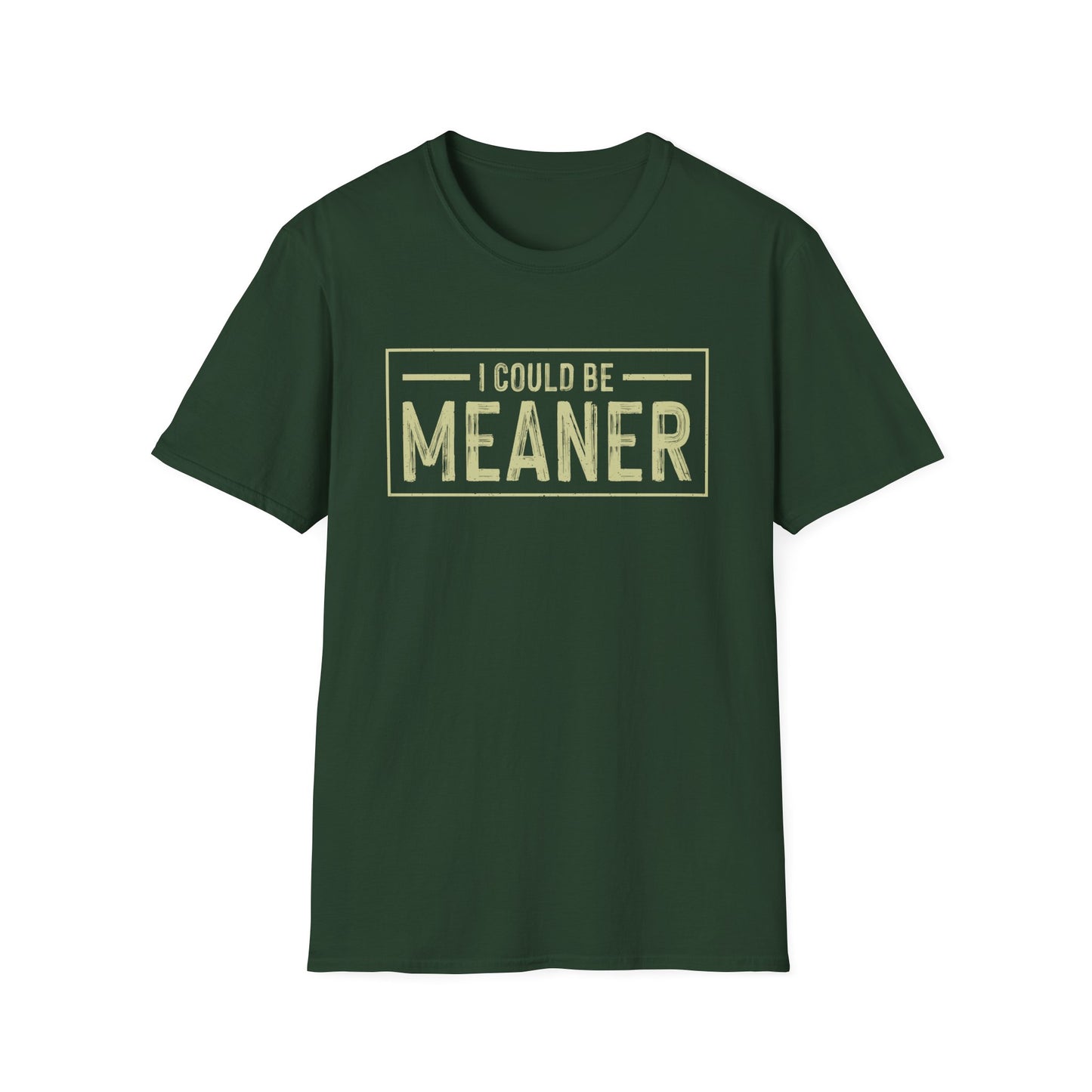 I Could Be Meaner Softstyle T-Shirt