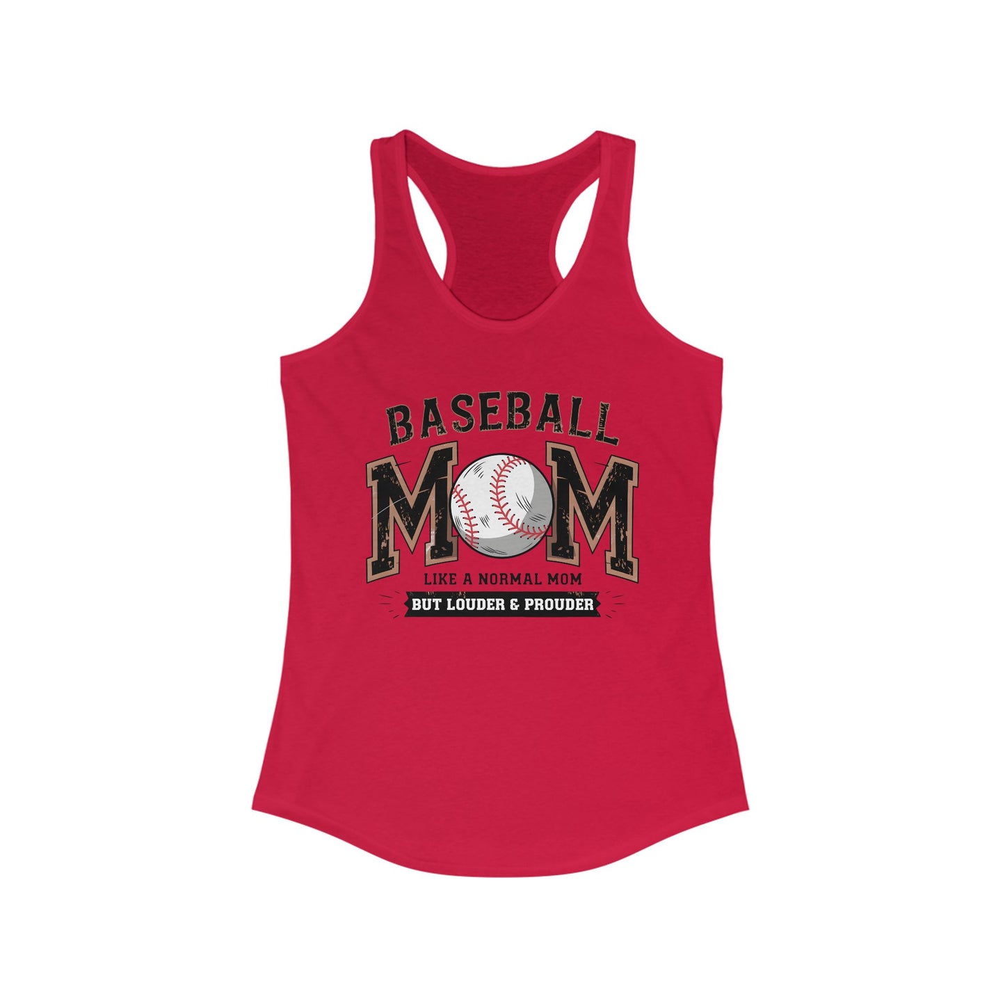 Baseball Mom Louder and Prouder Women's Ideal Racerback Tank