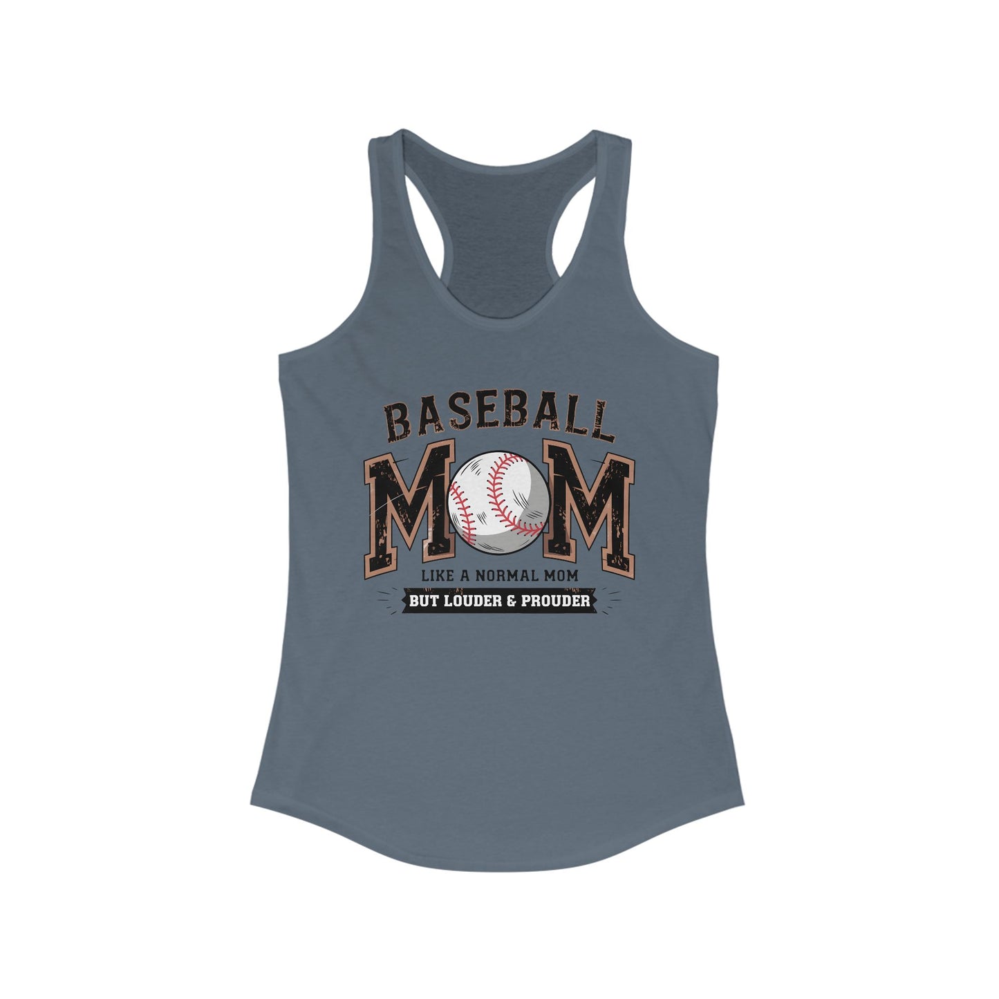 Baseball Mom Louder and Prouder Women's Ideal Racerback Tank