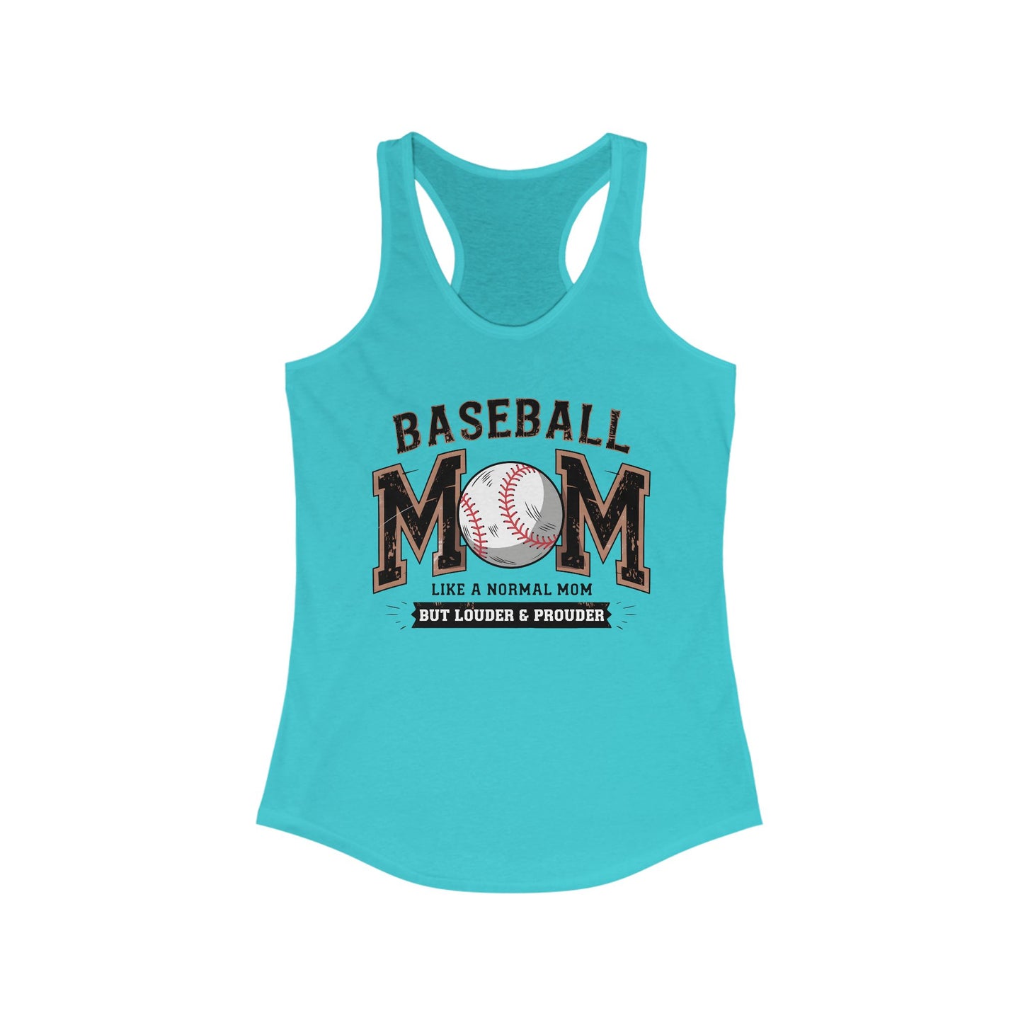 Baseball Mom Louder and Prouder Women's Ideal Racerback Tank