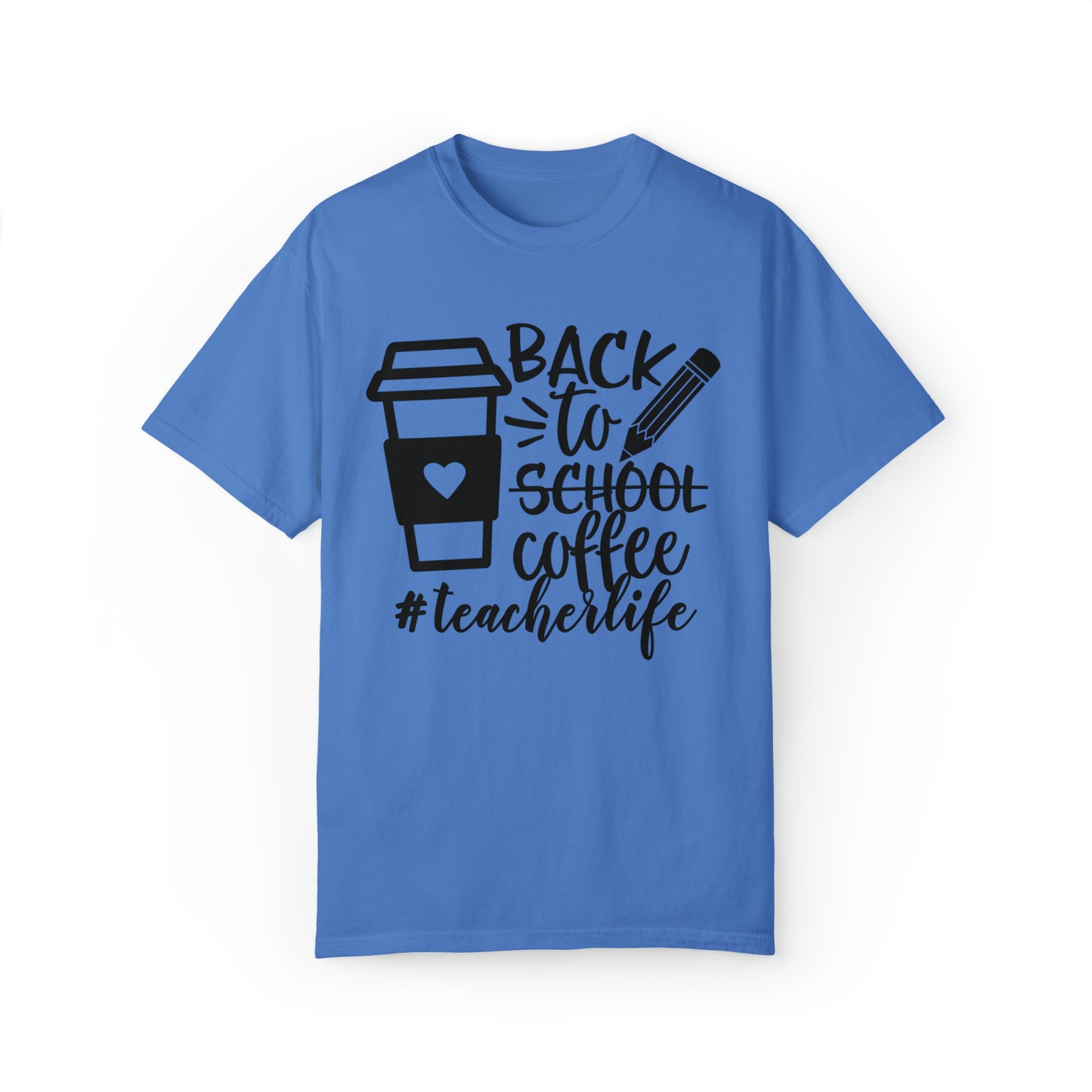 Back To Coffee Garment-Dyed T-shirt