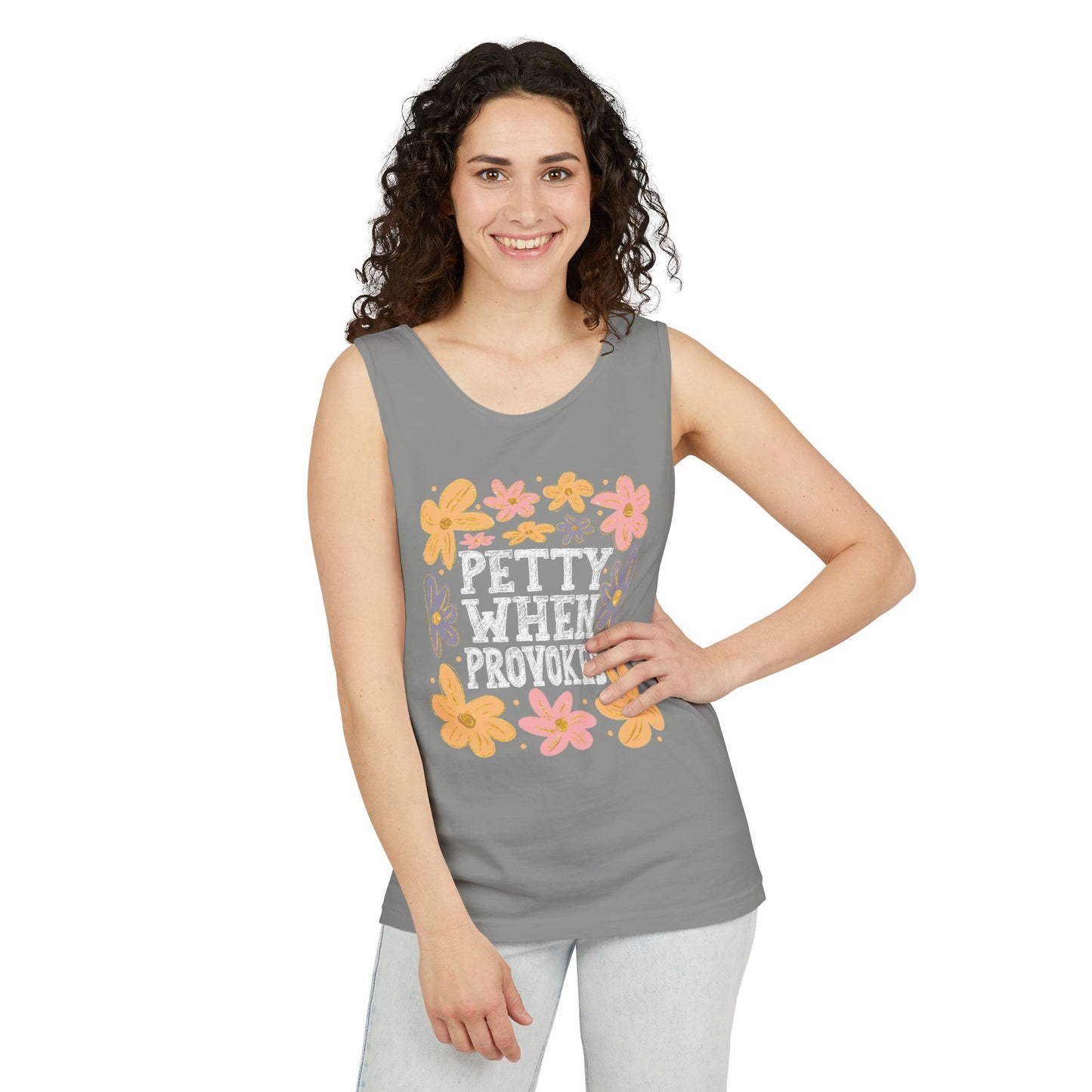 Petty When Provoked Garment-Dyed Tank Top