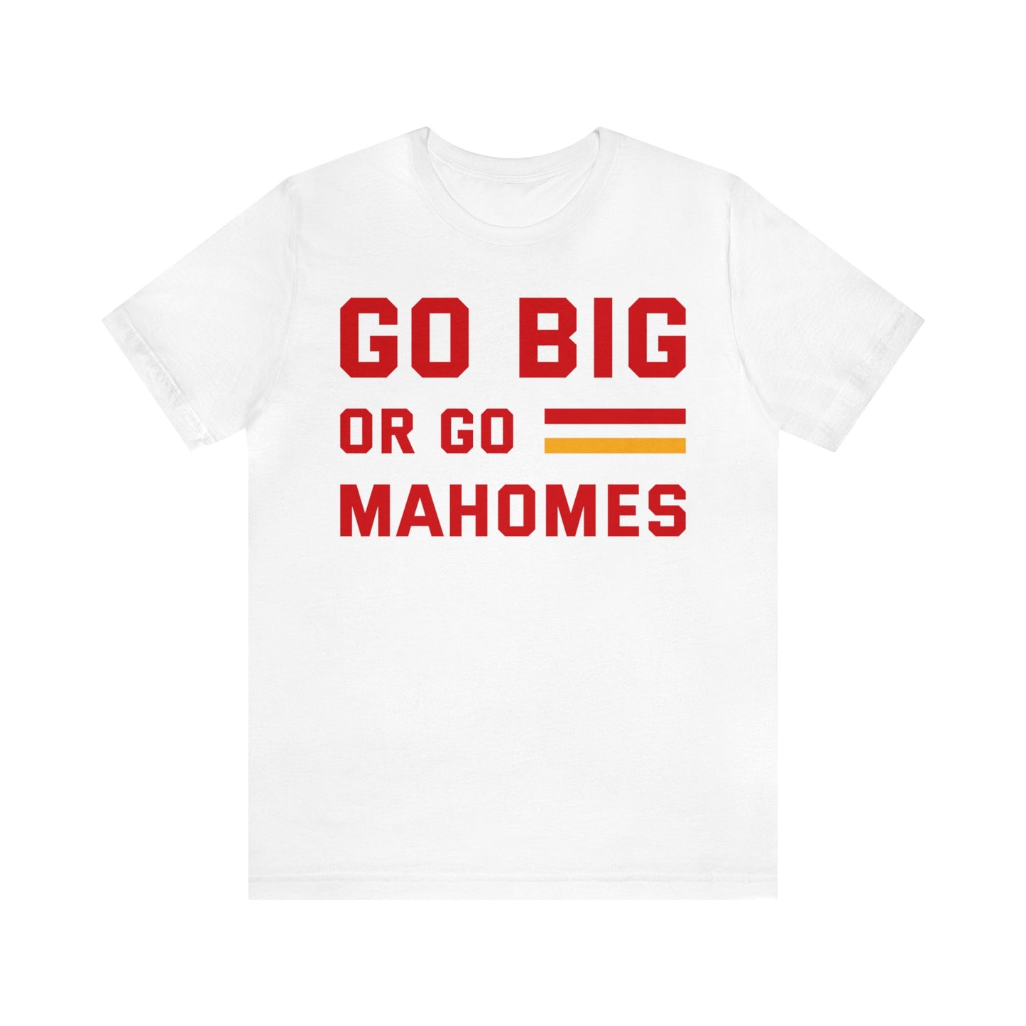 GO Big Or Go Mahomes Jersey Short Sleeve Tee
