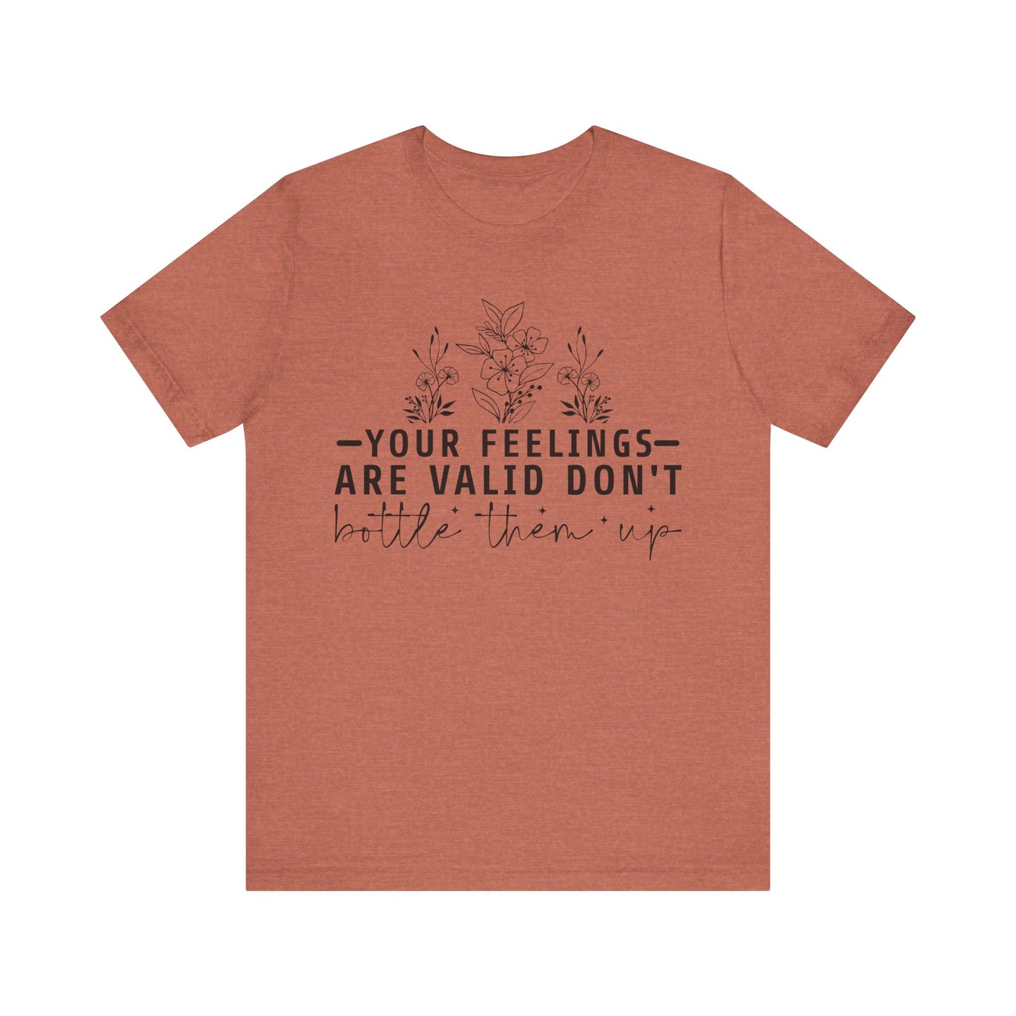 Your Feelings Are Vaild Jersey Short Sleeve Tee