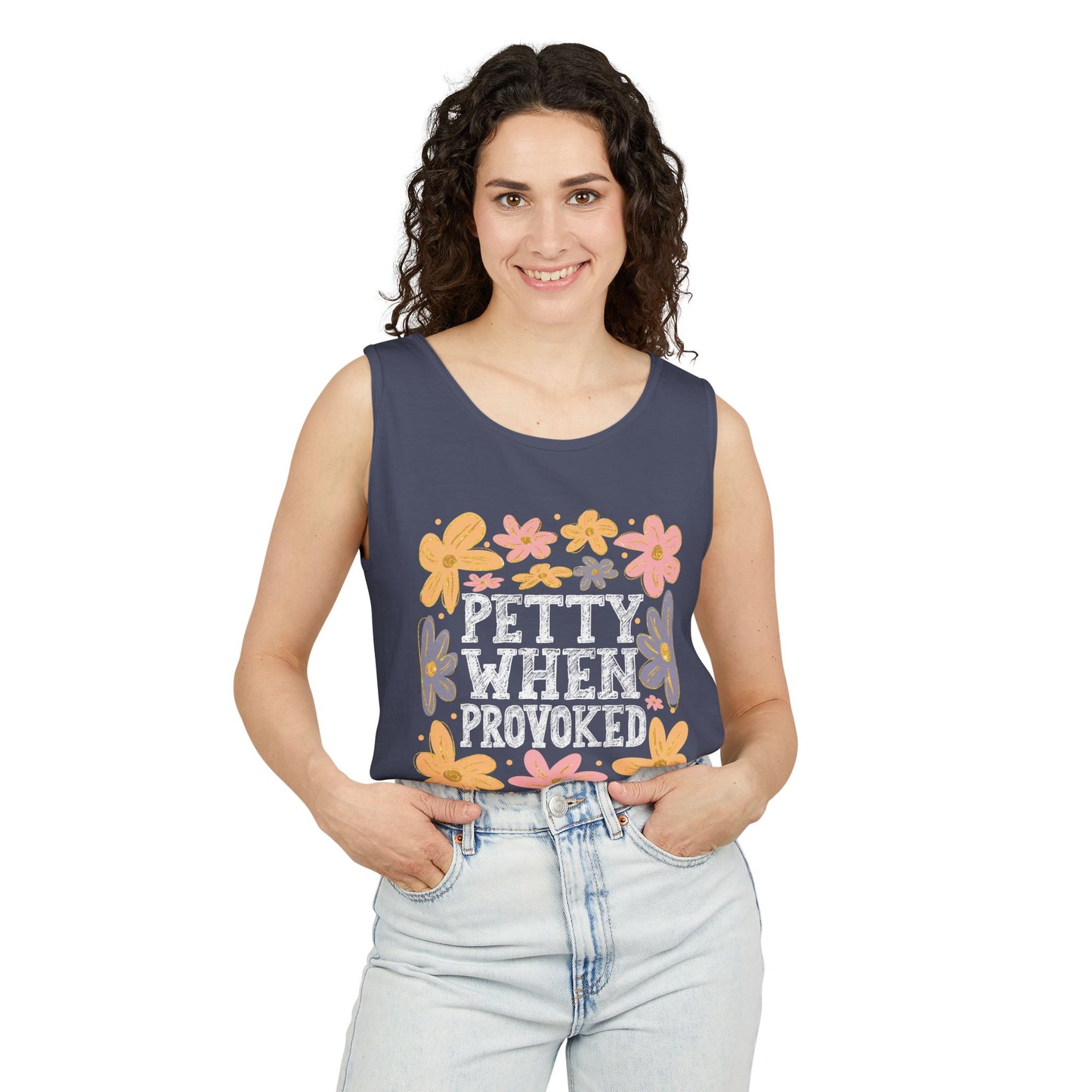 Petty When Provoked Garment-Dyed Tank Top
