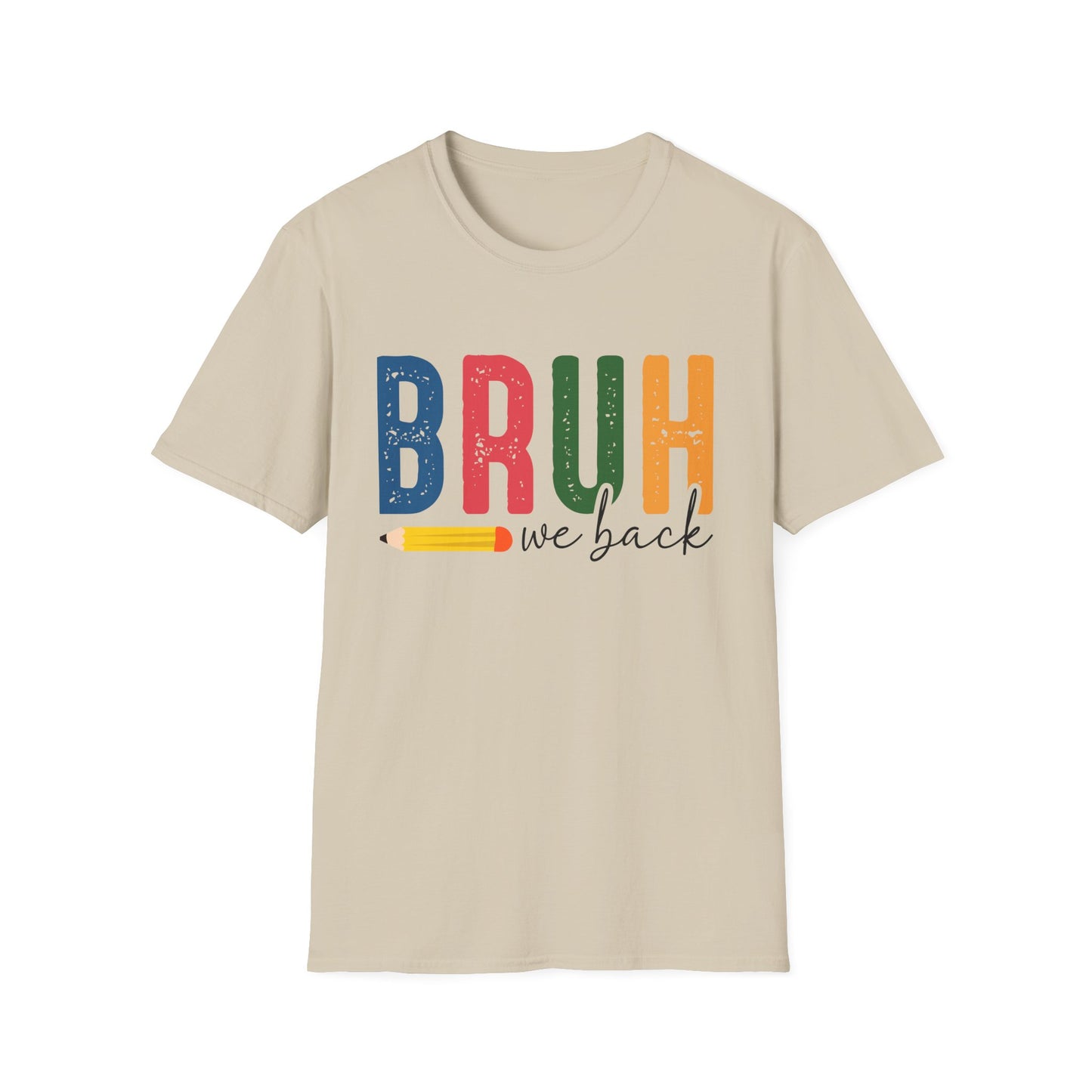 Bruh We Back Softstyle T-Shirt