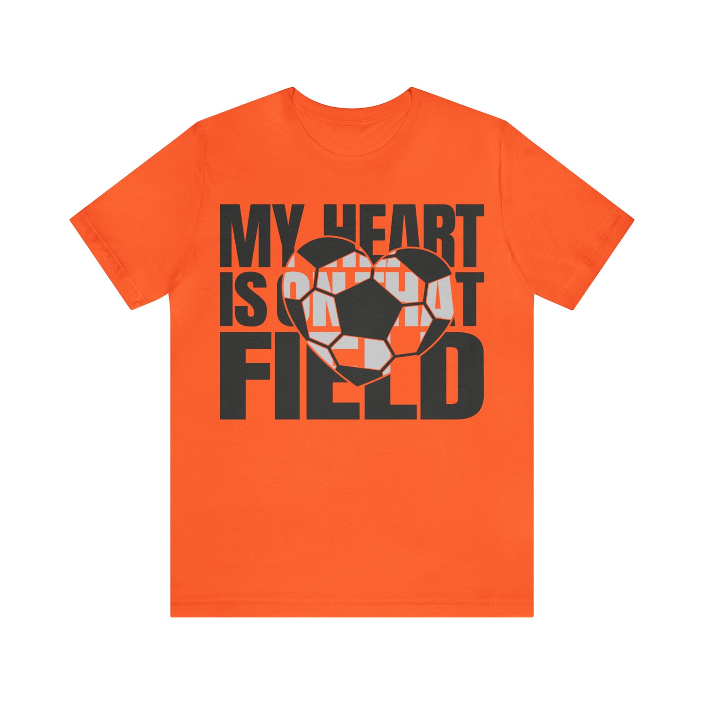 My Heart Is On That Field- Soccer
