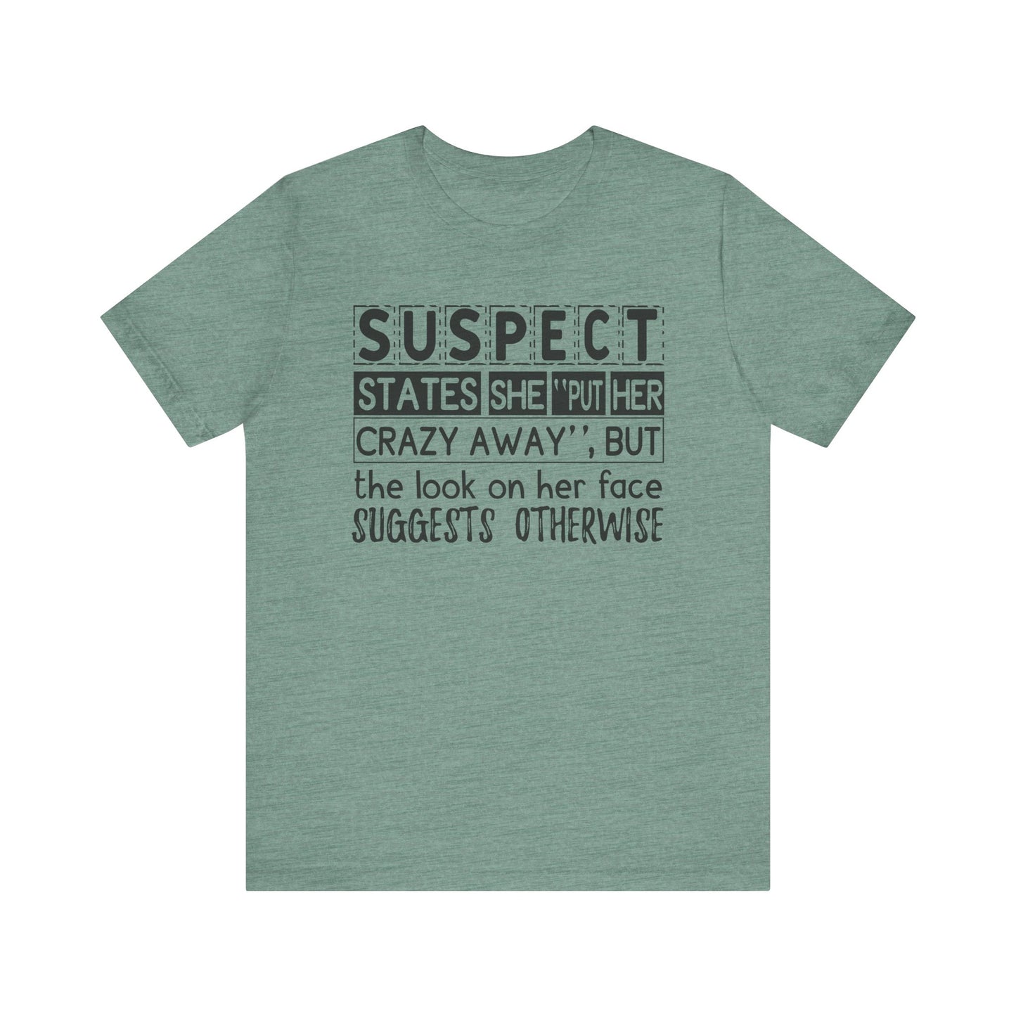 Put Her Crazy Away Jersey Short Sleeve Tee