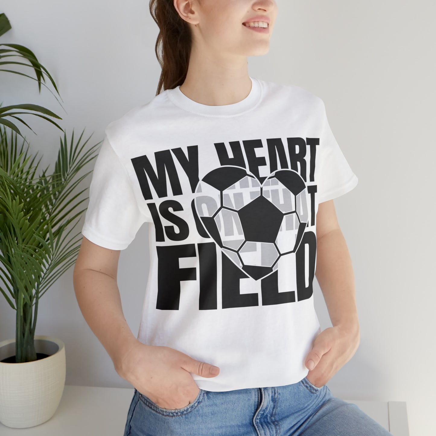 My Heart Is On That Field- Soccer