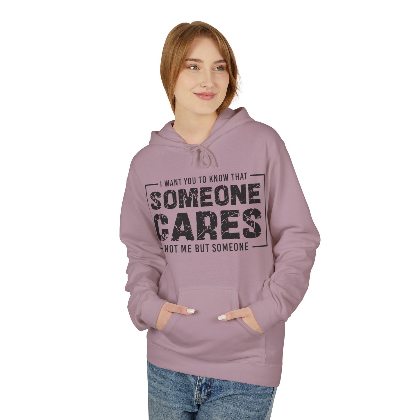 Someone Cares Not Me But Someone Midweight Softstyle Fleece Hoodie