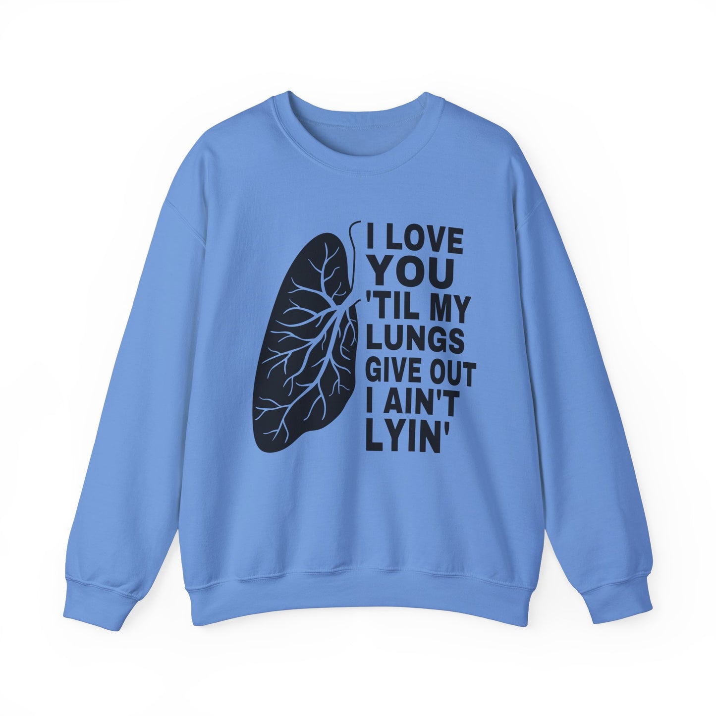 Love You Til My Lungs Give Out Heavy Blend™ Crewneck Sweatshirt
