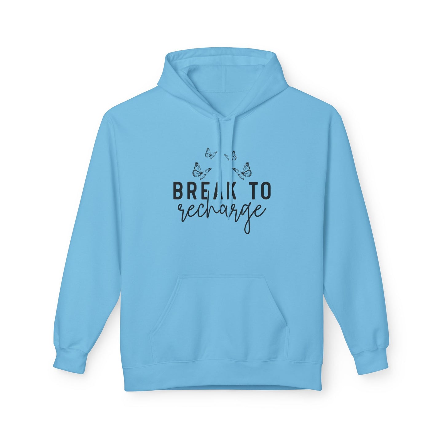 Break To Recharge Midweight Softstyle Fleece Hoodie