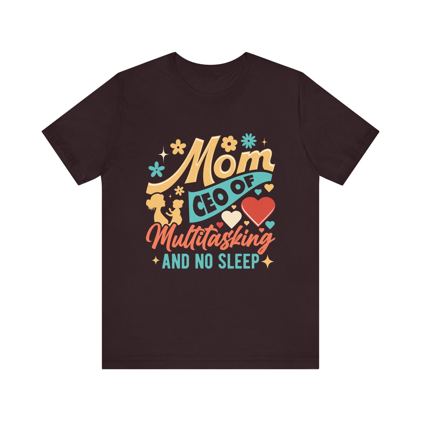 Mom CEO of Multitasking And No Sleep Jersey Short Sleeve Tee