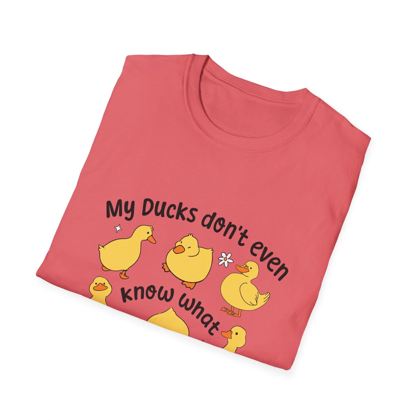 My Ducks Don’t Even Know What A Line Is Softstyle T-Shirt