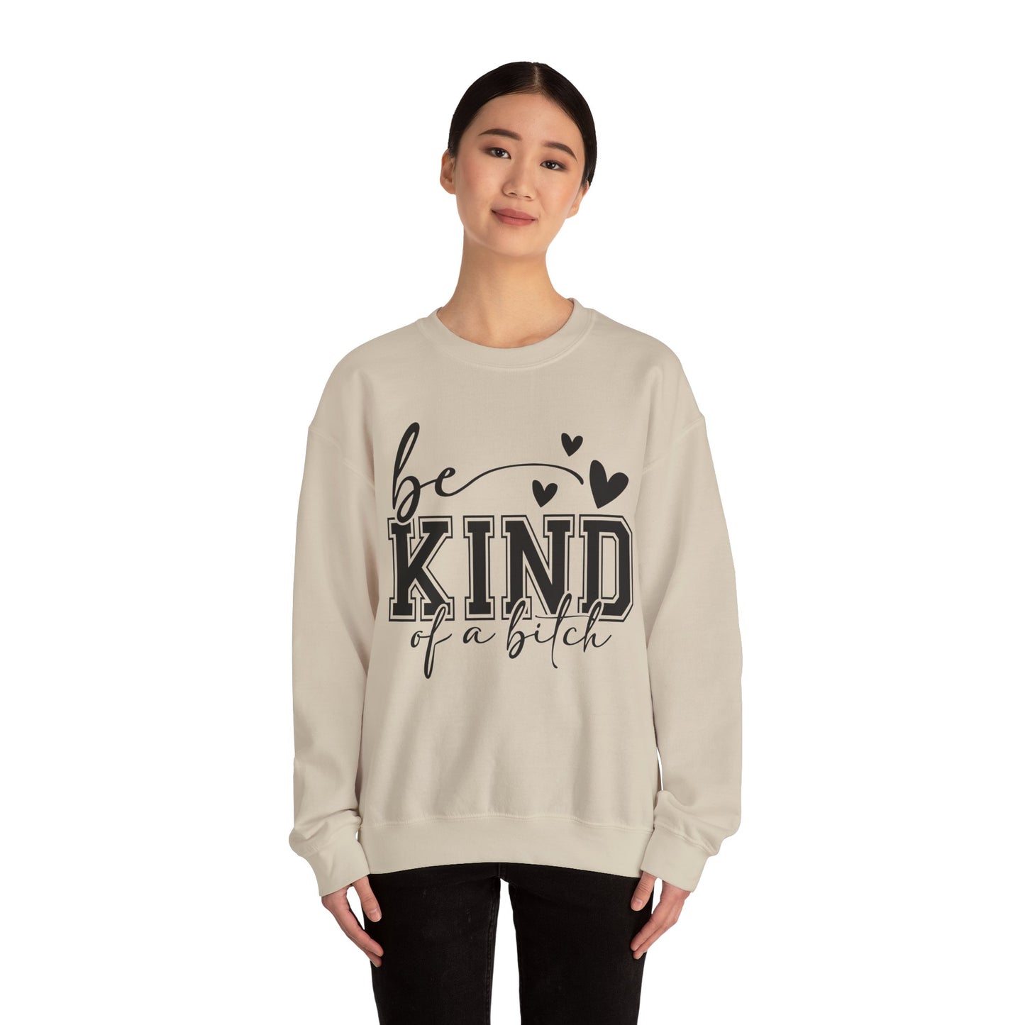 Be Kind Of A Bitch Heavy Blend™ Crewneck Sweatshirt