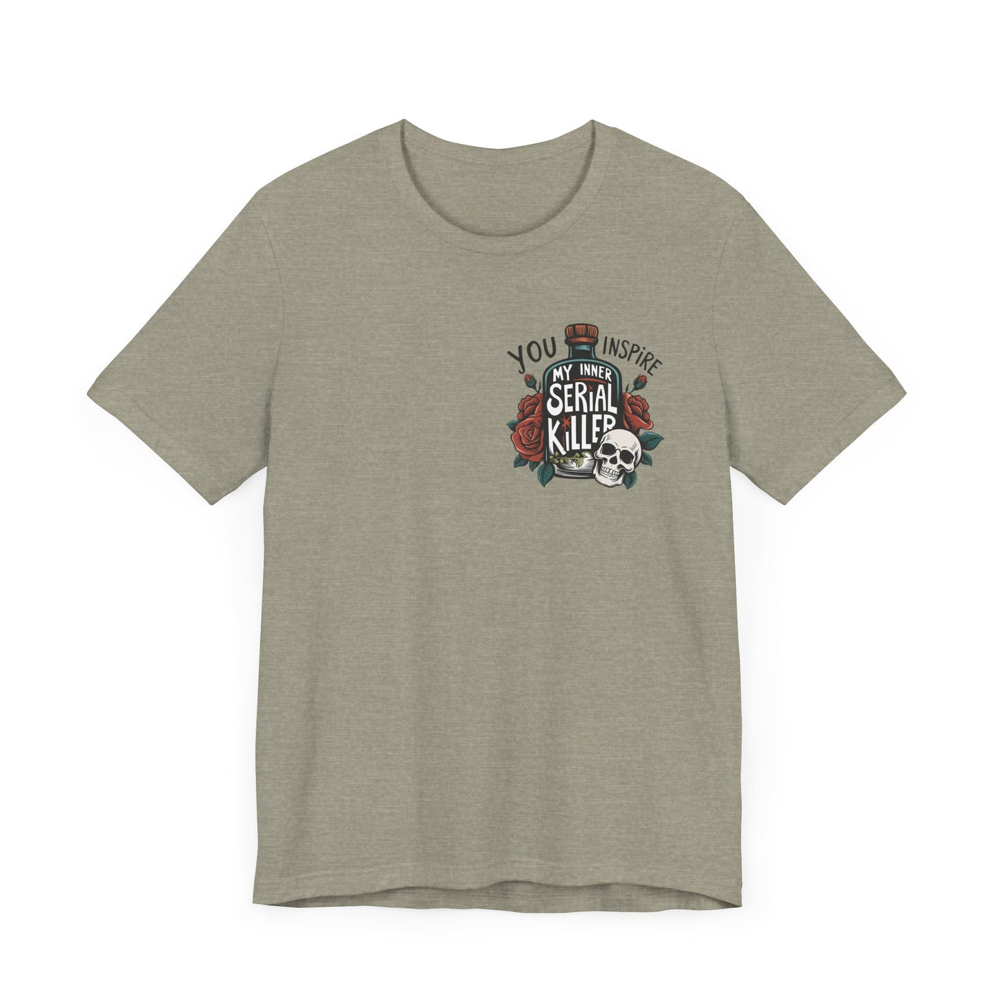 You Inspire My Inner Serial Killer Pocket Jersey Short Sleeve Tee