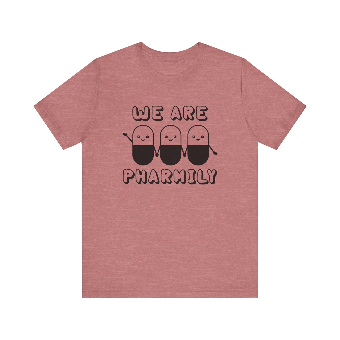 We Are Pharmily Jersey Short Sleeve Tee CYOT