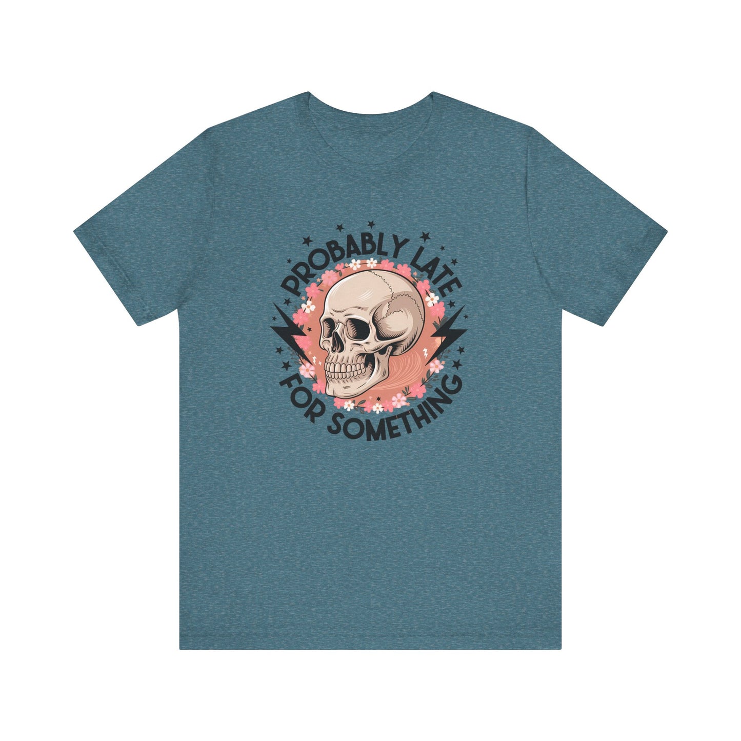 Probably Late For Something Jersey Short Sleeve Tee