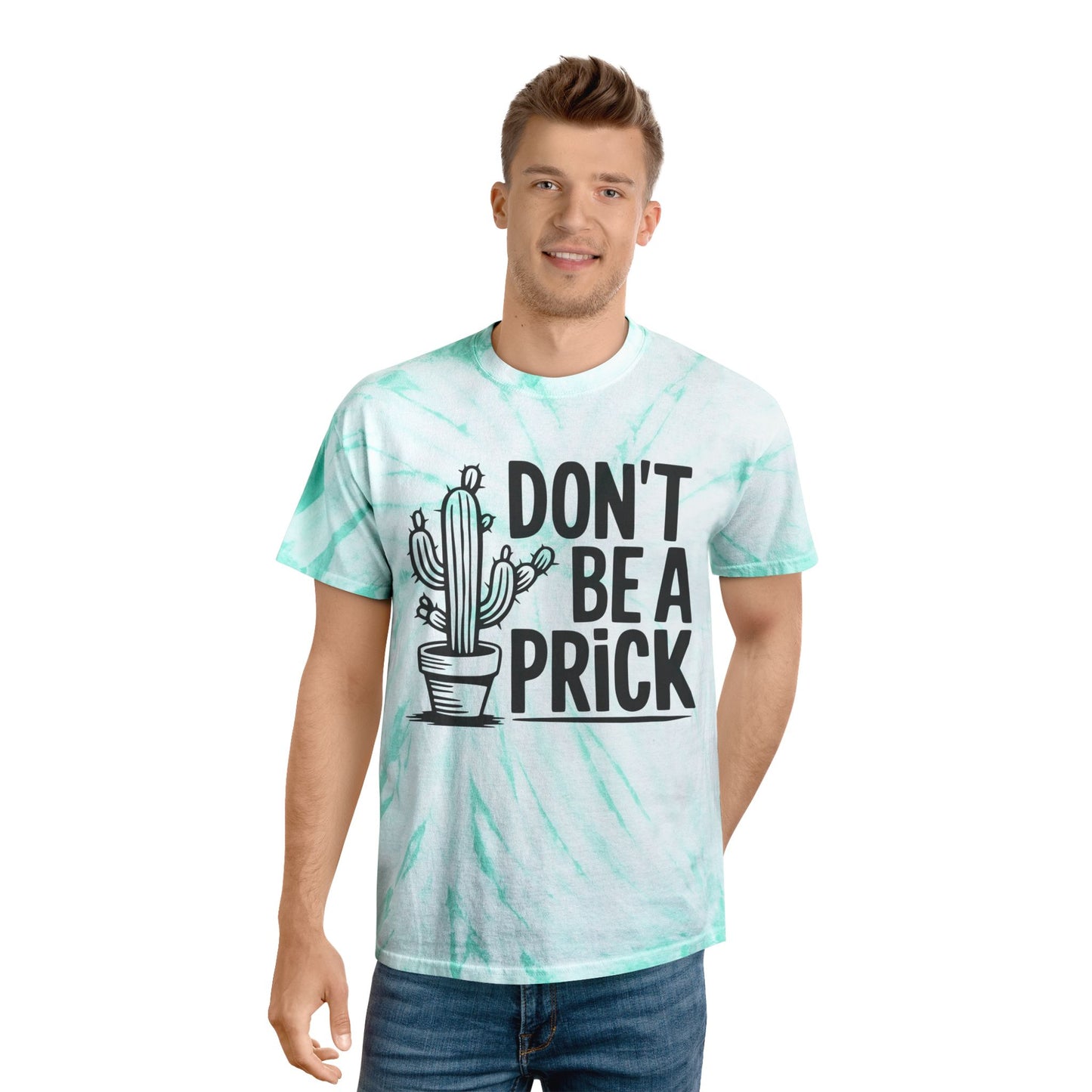 Don’t Be A Prick Tie-Dye Tee, Cyclone