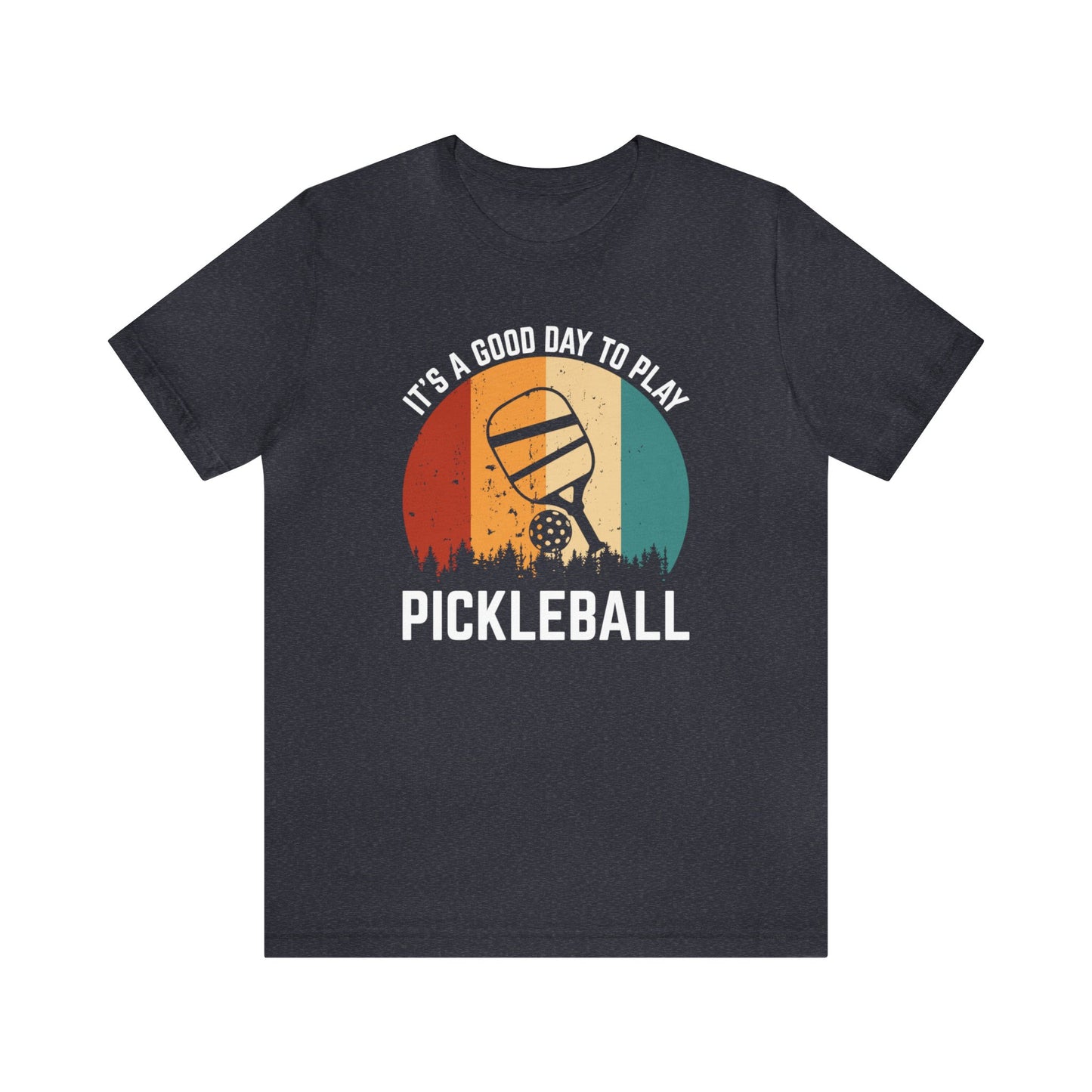 It’s A Good Day To Play Pickleball Jersey Short Sleeve Tee