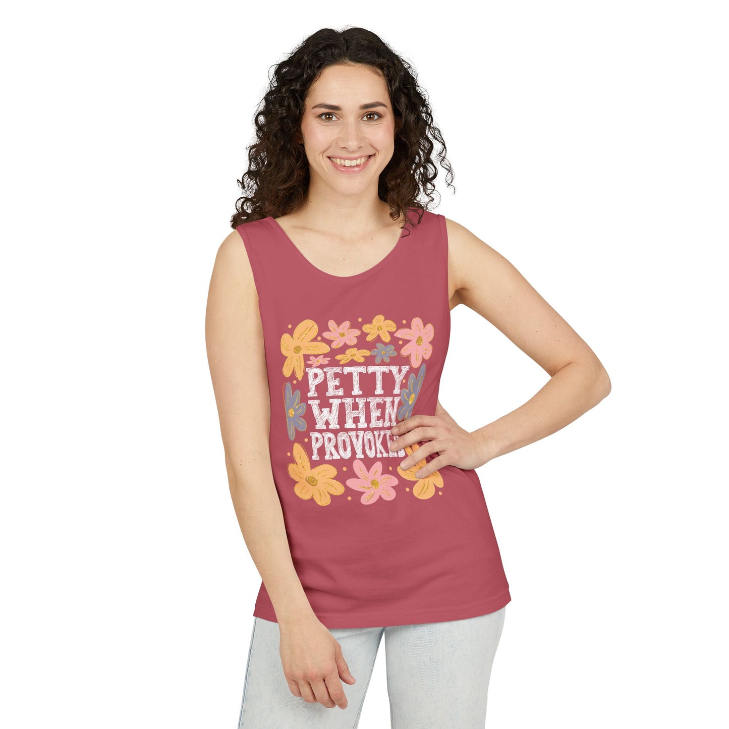Petty When Provoked Garment-Dyed Tank Top