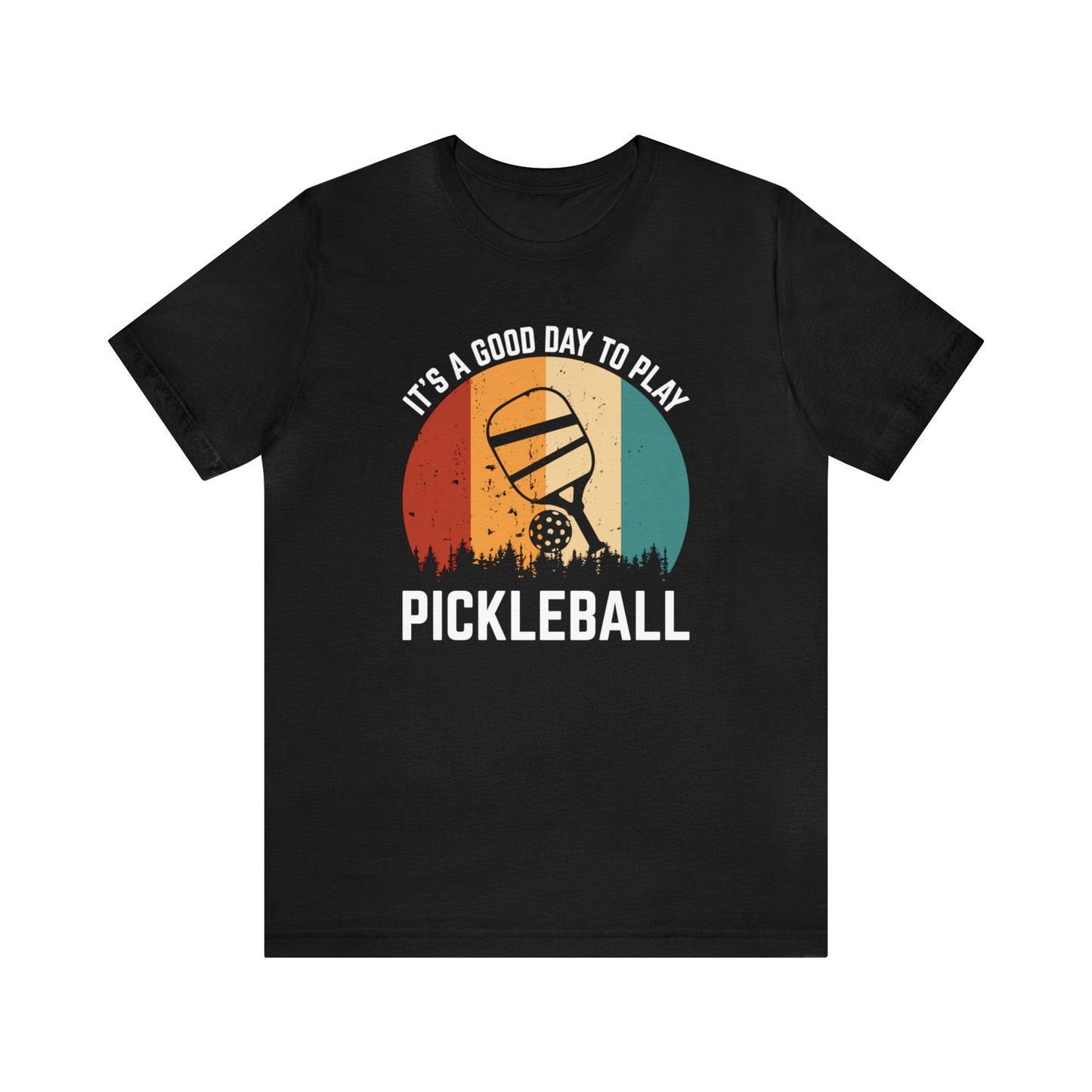 It’s A Good Day To Play Pickleball Jersey Short Sleeve Tee