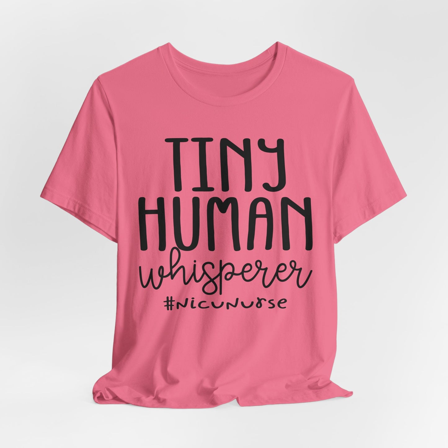 Tiny Human Whisperer #NICUNurse Jersey Short Sleeve Tee