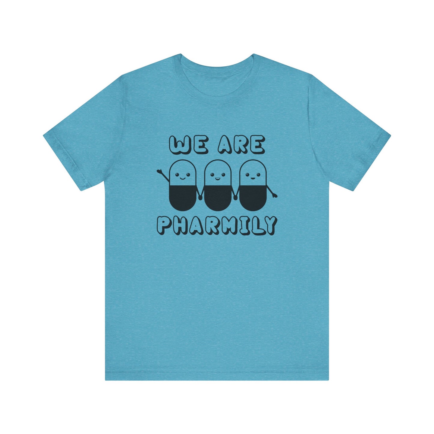 We Are Pharmily Jersey Short Sleeve Tee CYOT