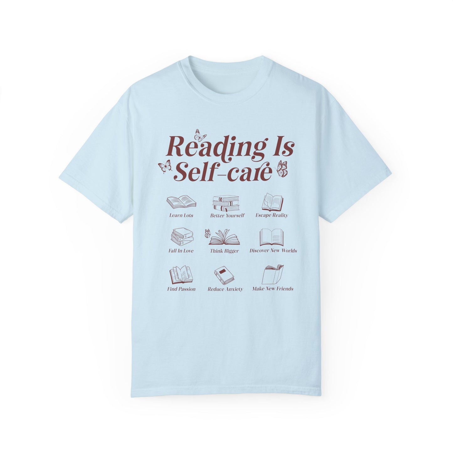 Reading Is Self Care Garment-Dyed T-shirt