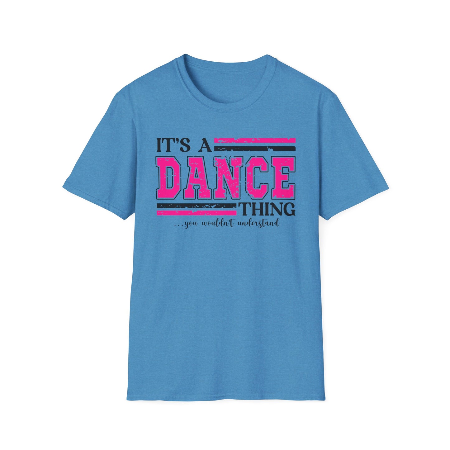It’s A Dance Thing Softstyle T-Shirt