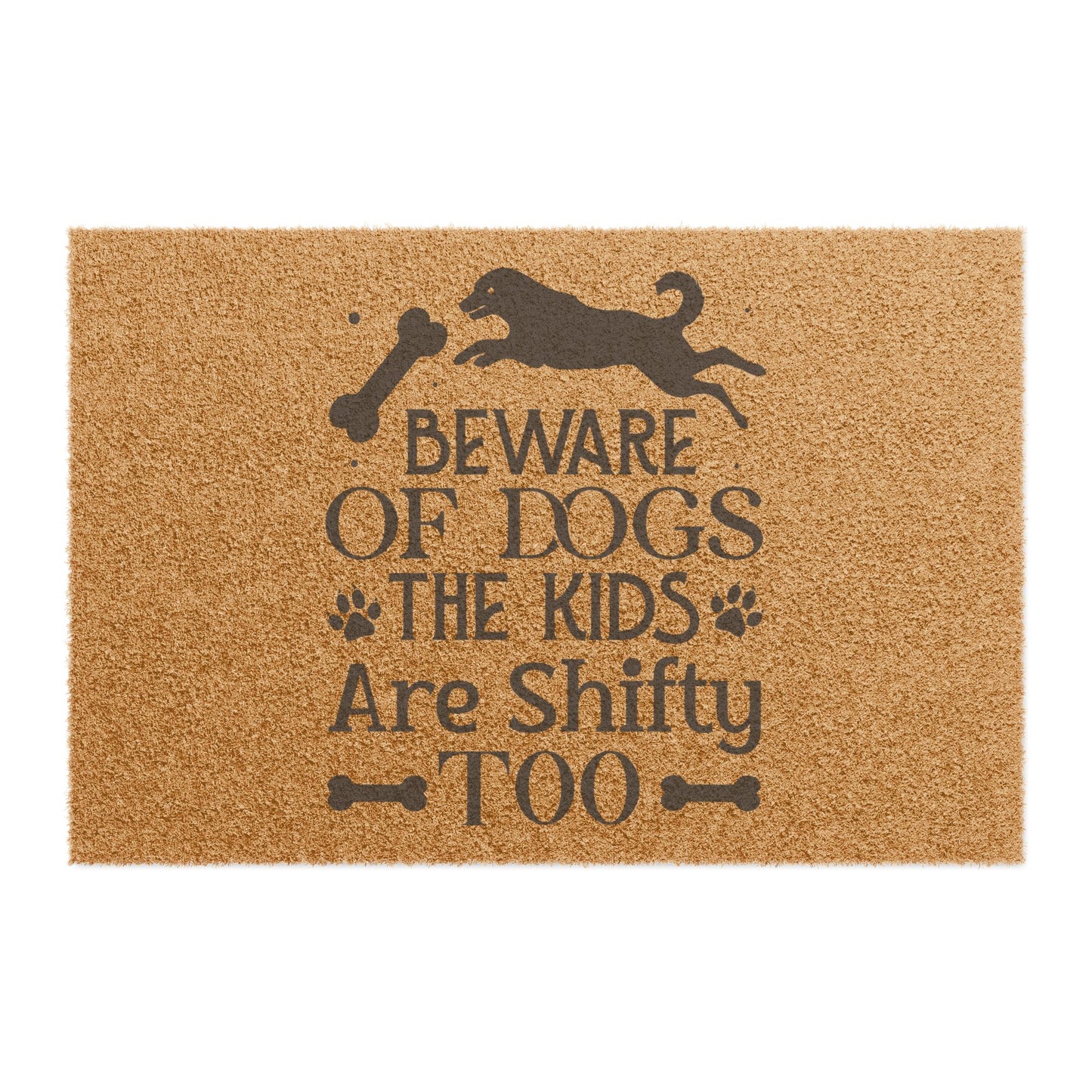 Beware of Dogs The Kids Are Shifty Too Doormat