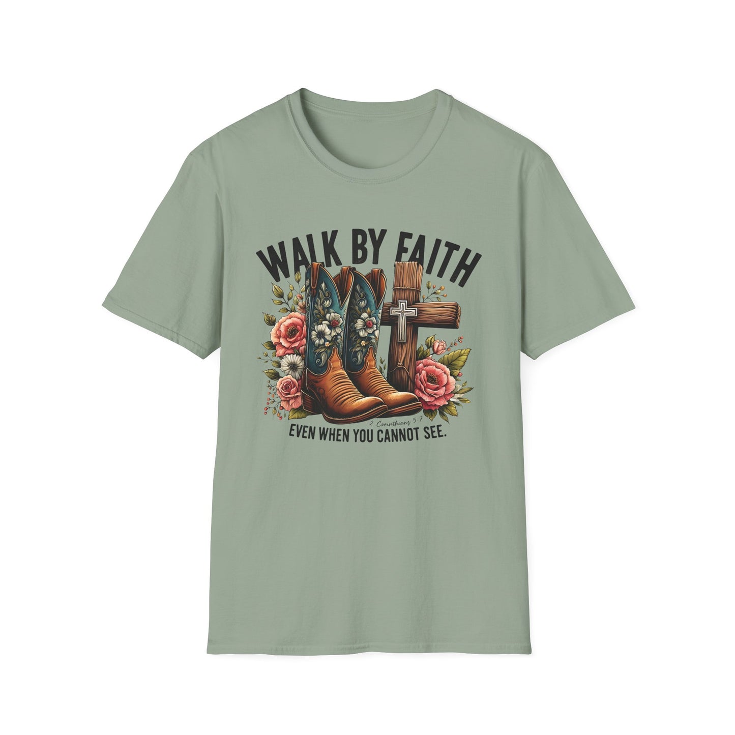 Walk By Faith Even When You Cannot See Softstyle T-Shirt