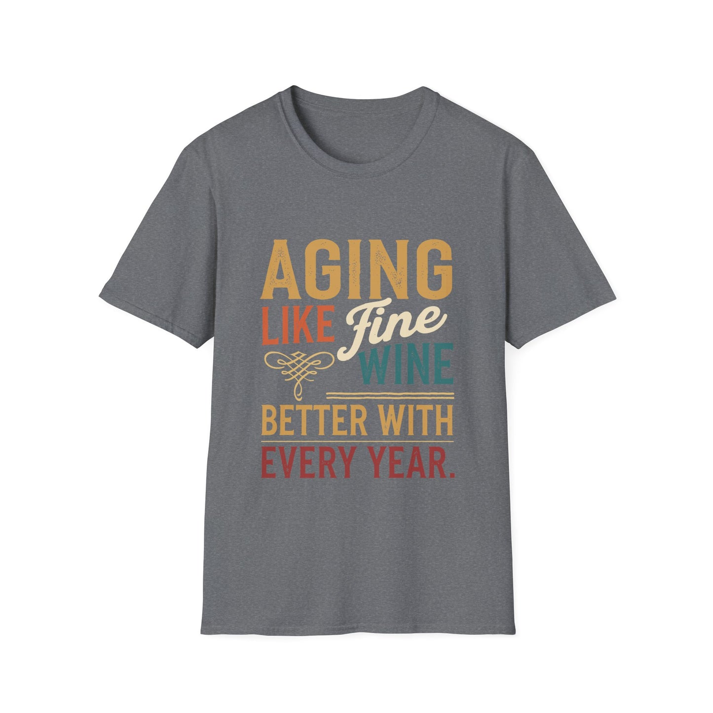 Aging Like Fine Wine Softstyle T-Shirt
