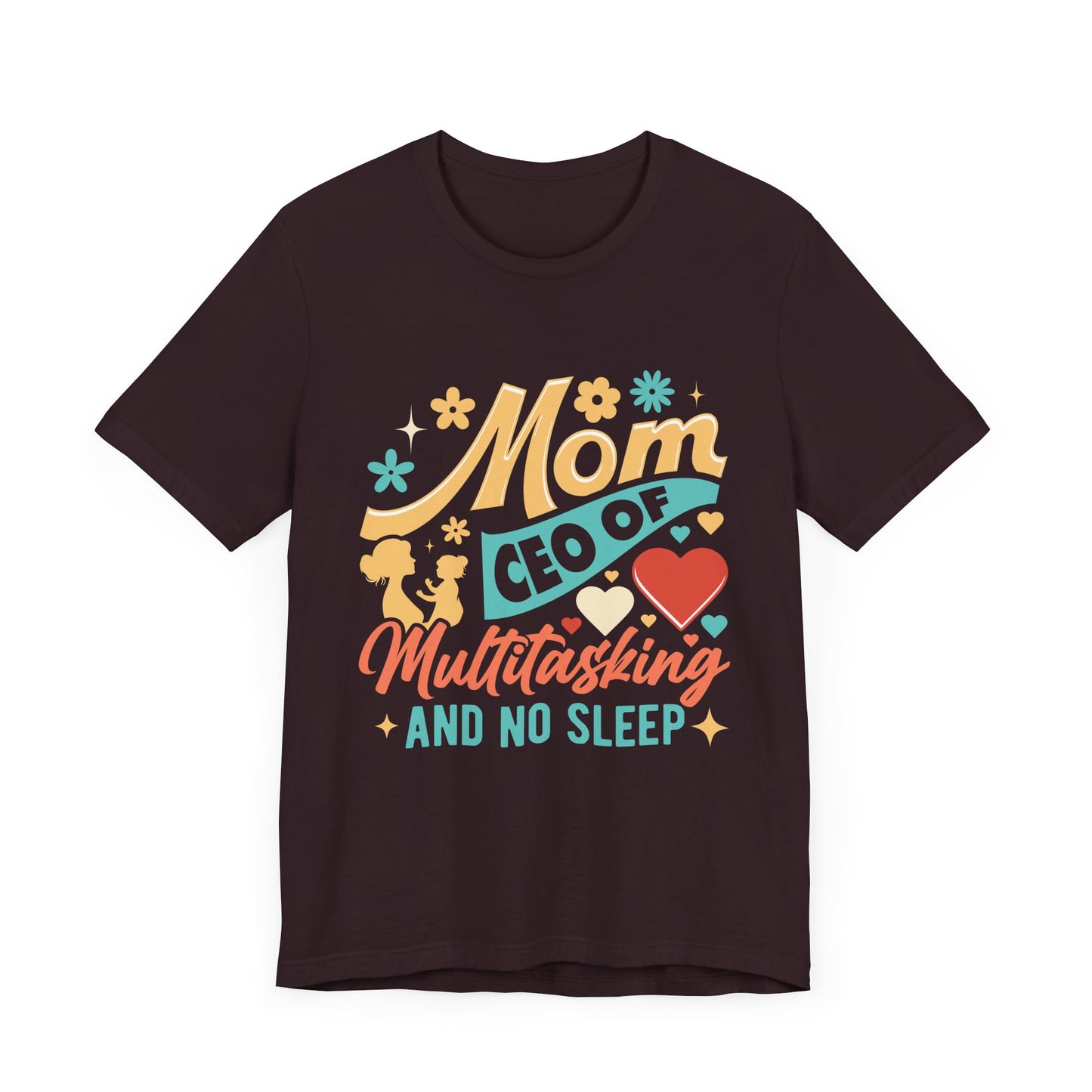 Mom CEO of Multitasking And No Sleep Jersey Short Sleeve Tee
