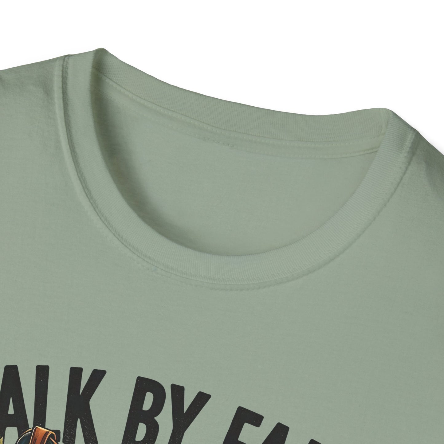 Walk By Faith Even When You Cannot See Softstyle T-Shirt