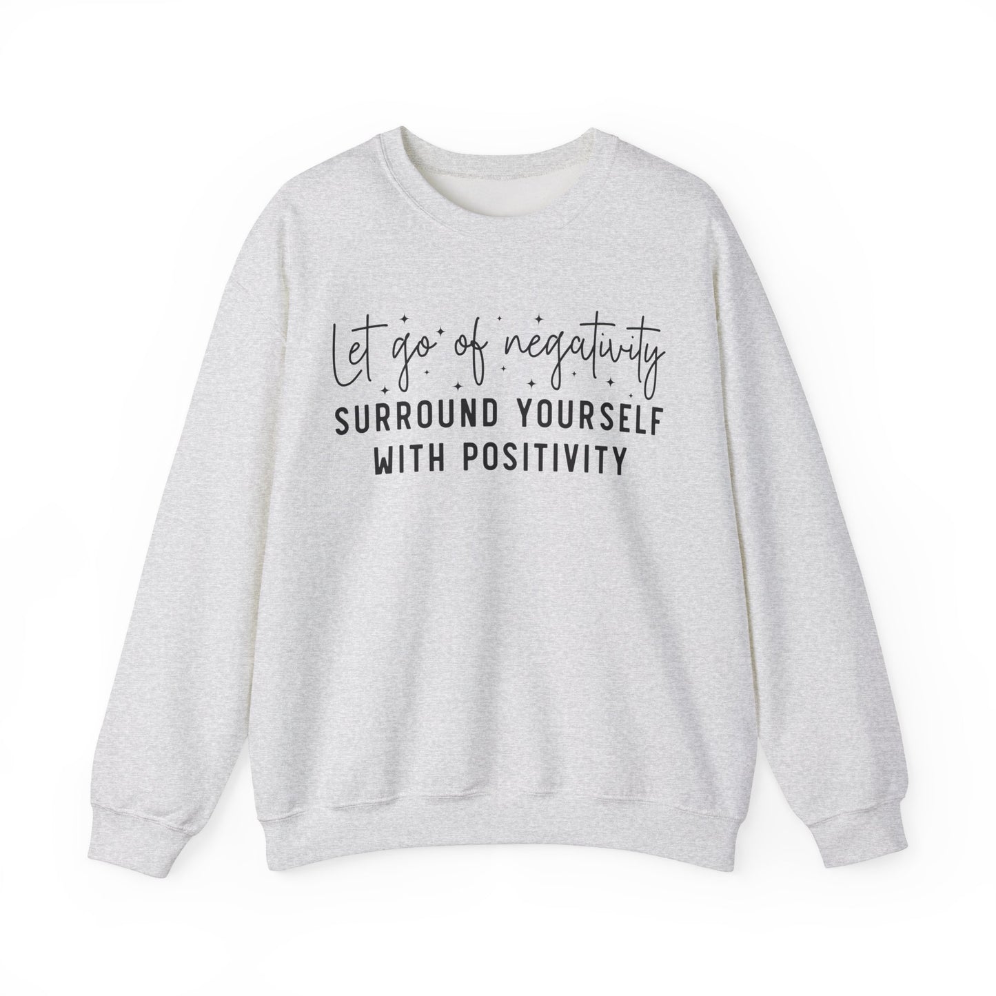 Let Go Of Negativity Heavy Blend™ Crewneck Sweatshirt