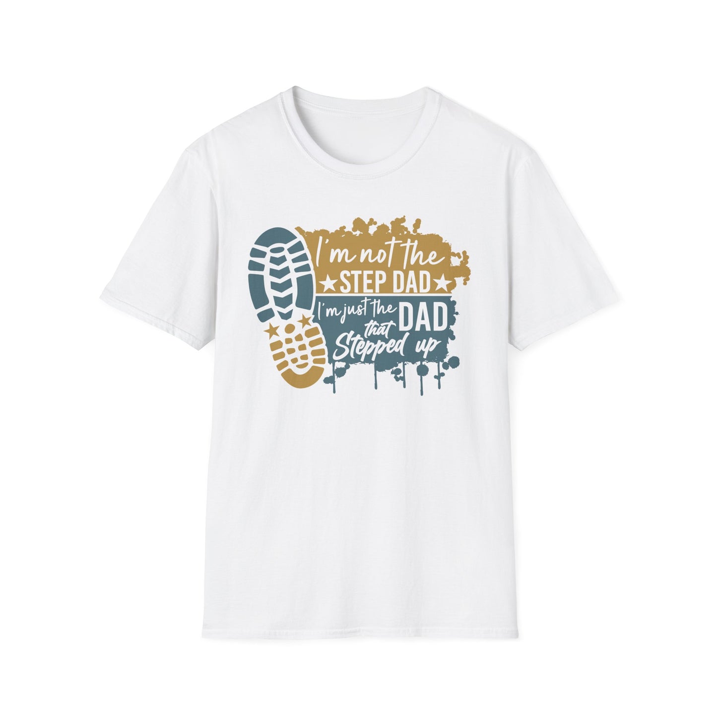 Dad That Stepped Up Softstyle T-Shirt