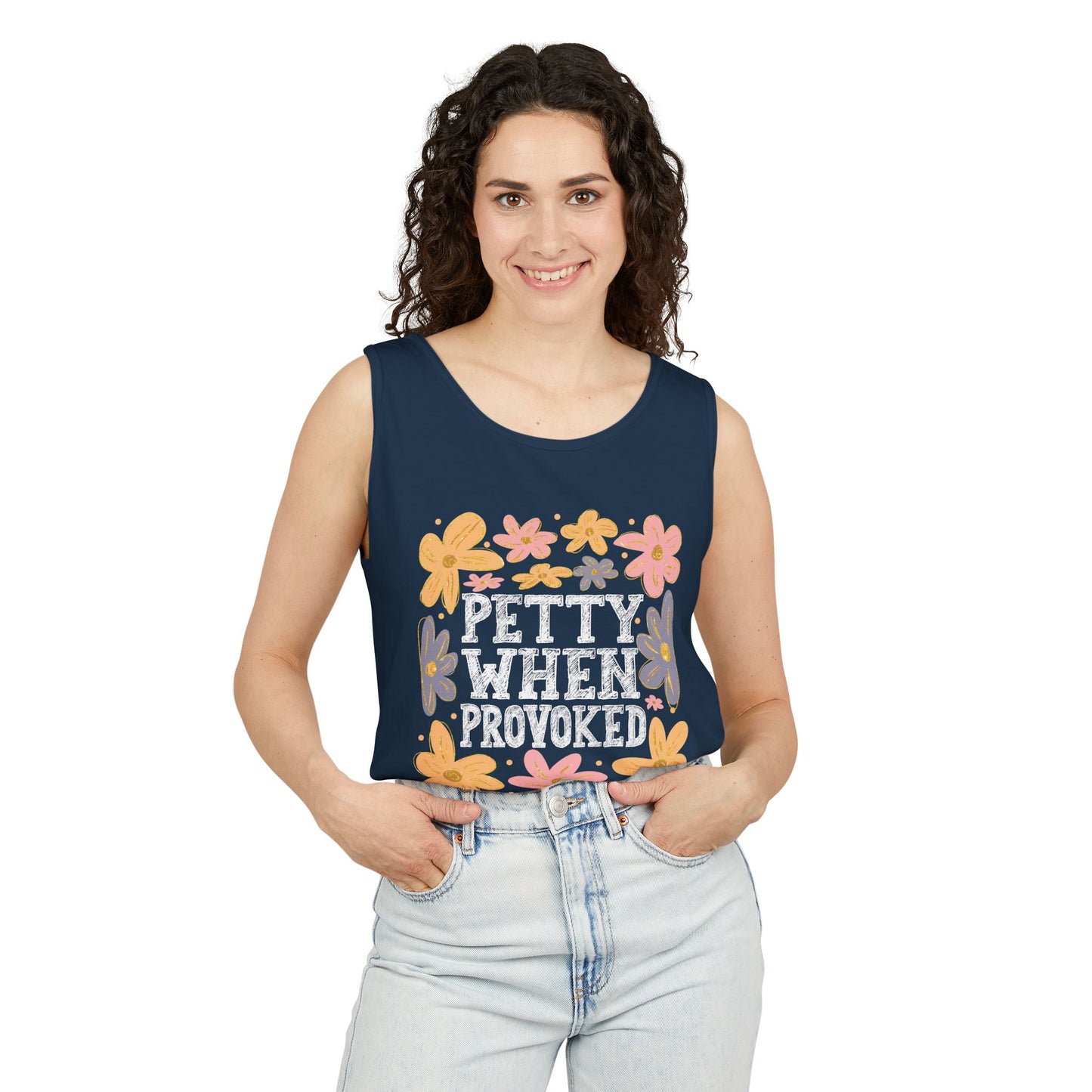 Petty When Provoked Garment-Dyed Tank Top