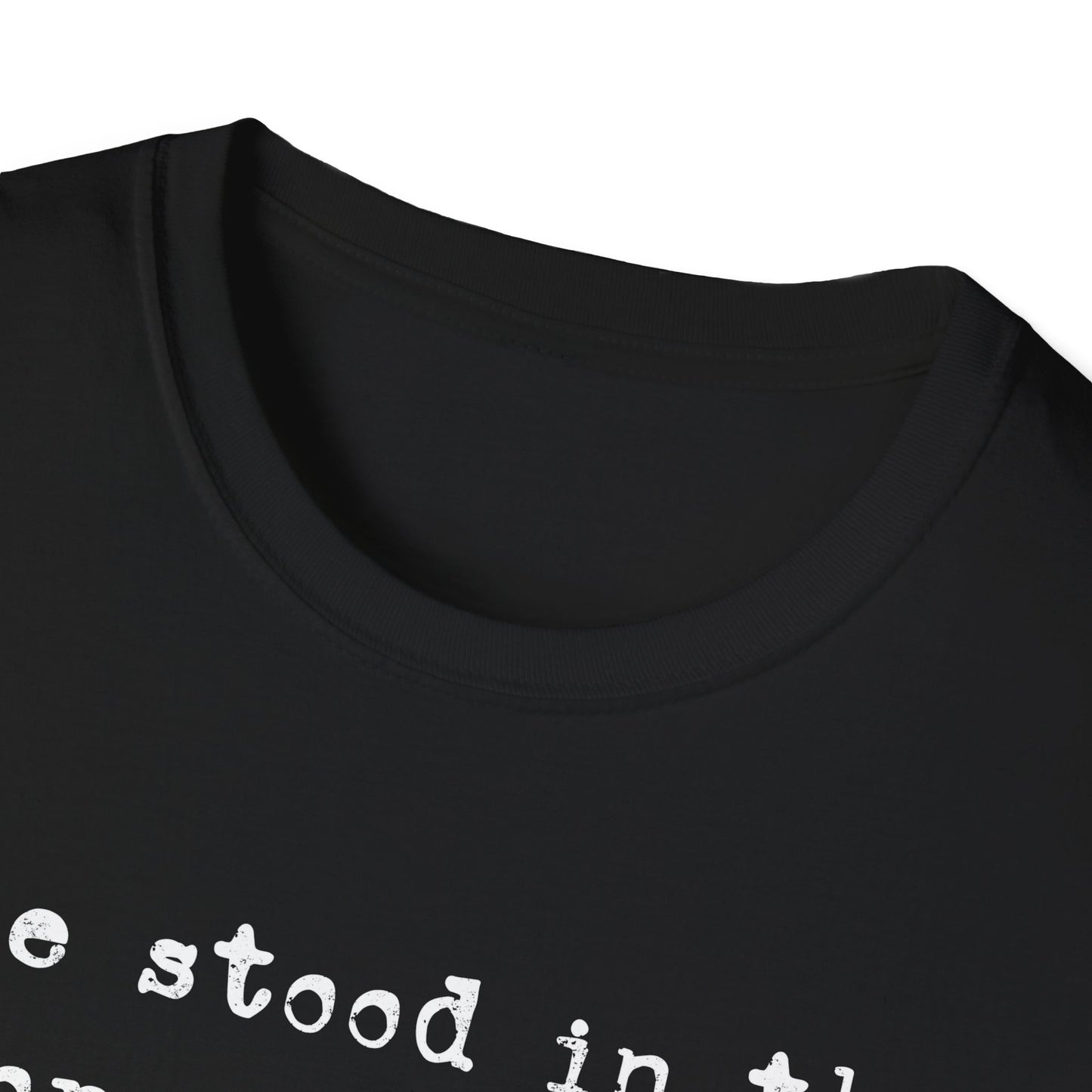 She Stood In The Storm Softstyle T-Shirt