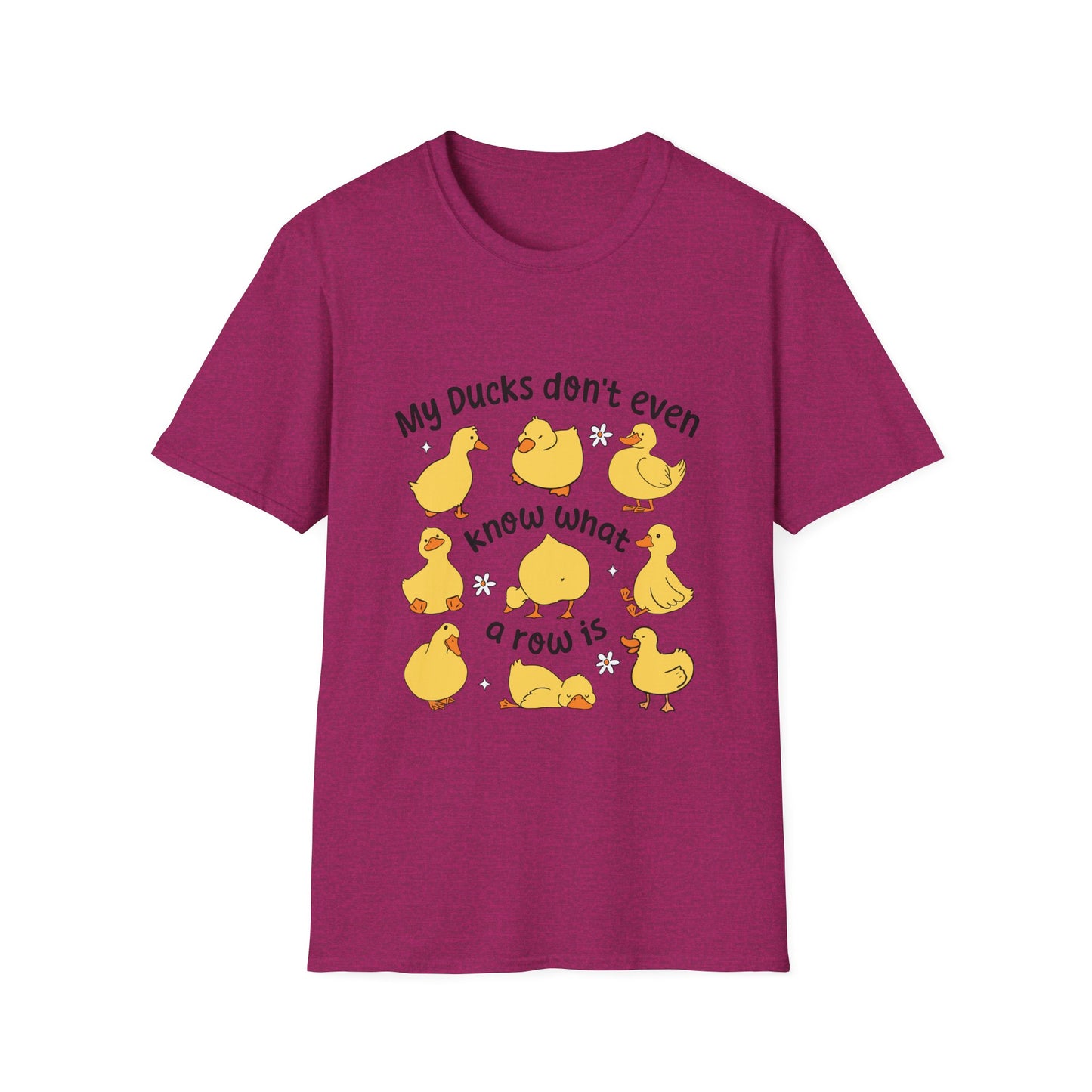 My Ducks Don’t Even Know What A Line Is Softstyle T-Shirt