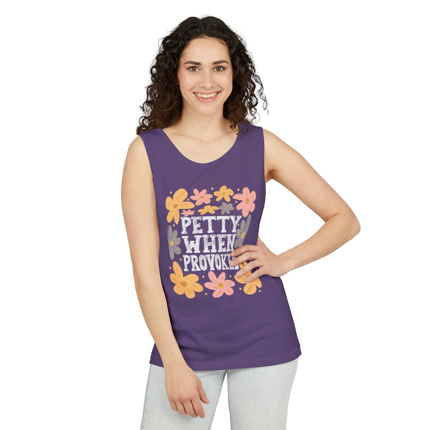 Petty When Provoked Garment-Dyed Tank Top