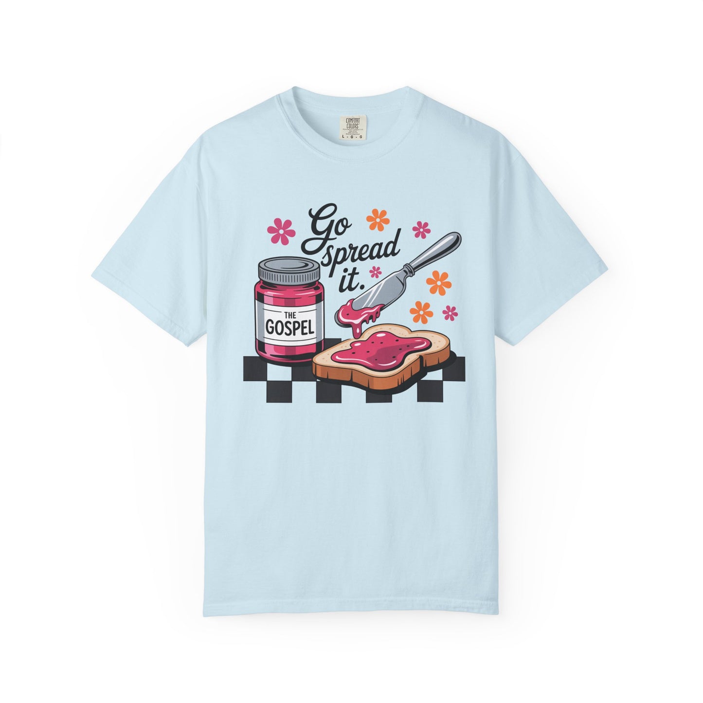 Go Spread It Garment-Dyed T-shirt