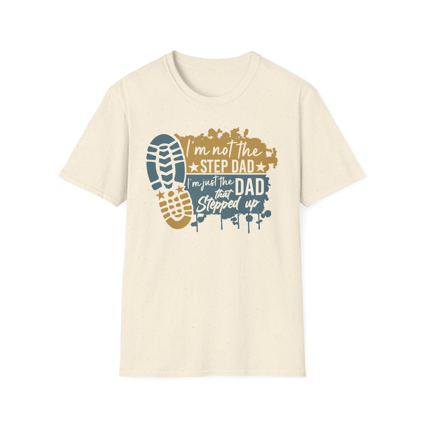 Dad That Stepped Up Softstyle T-Shirt